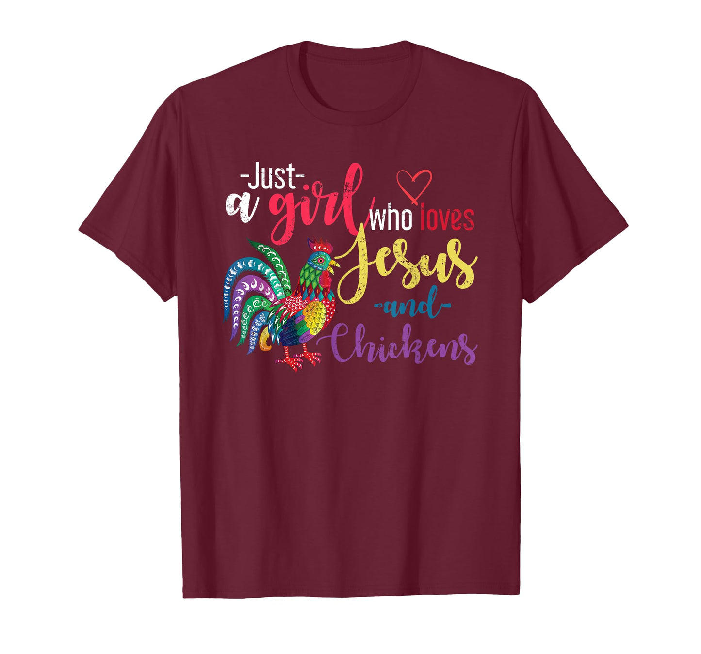 Just A Girl Wo Loves Jesus And Chickens Jesus T-Shirt