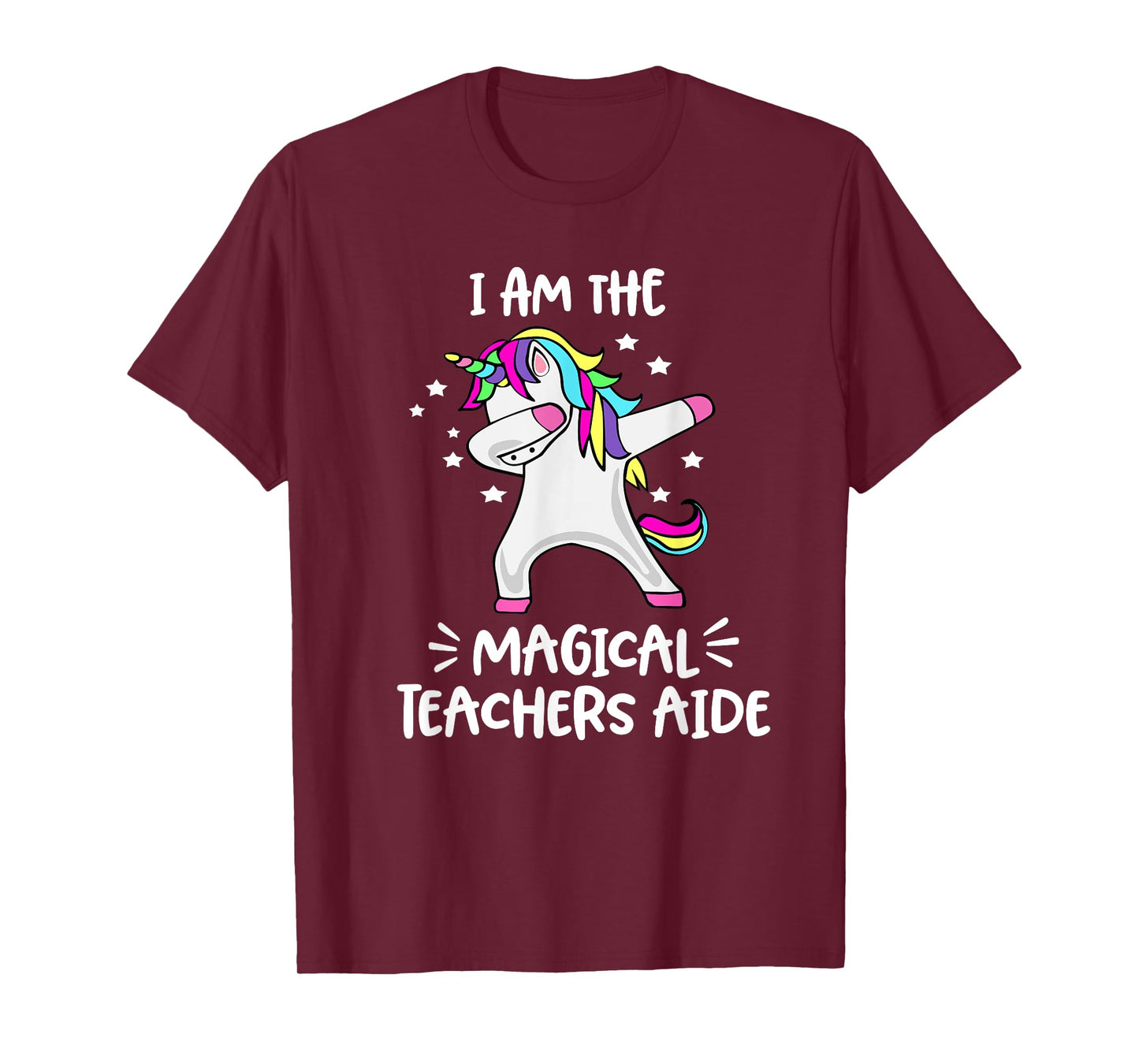 I Am The Magical Teachers Aide Dabbing Unicorn Teachers Aide T-Shirt