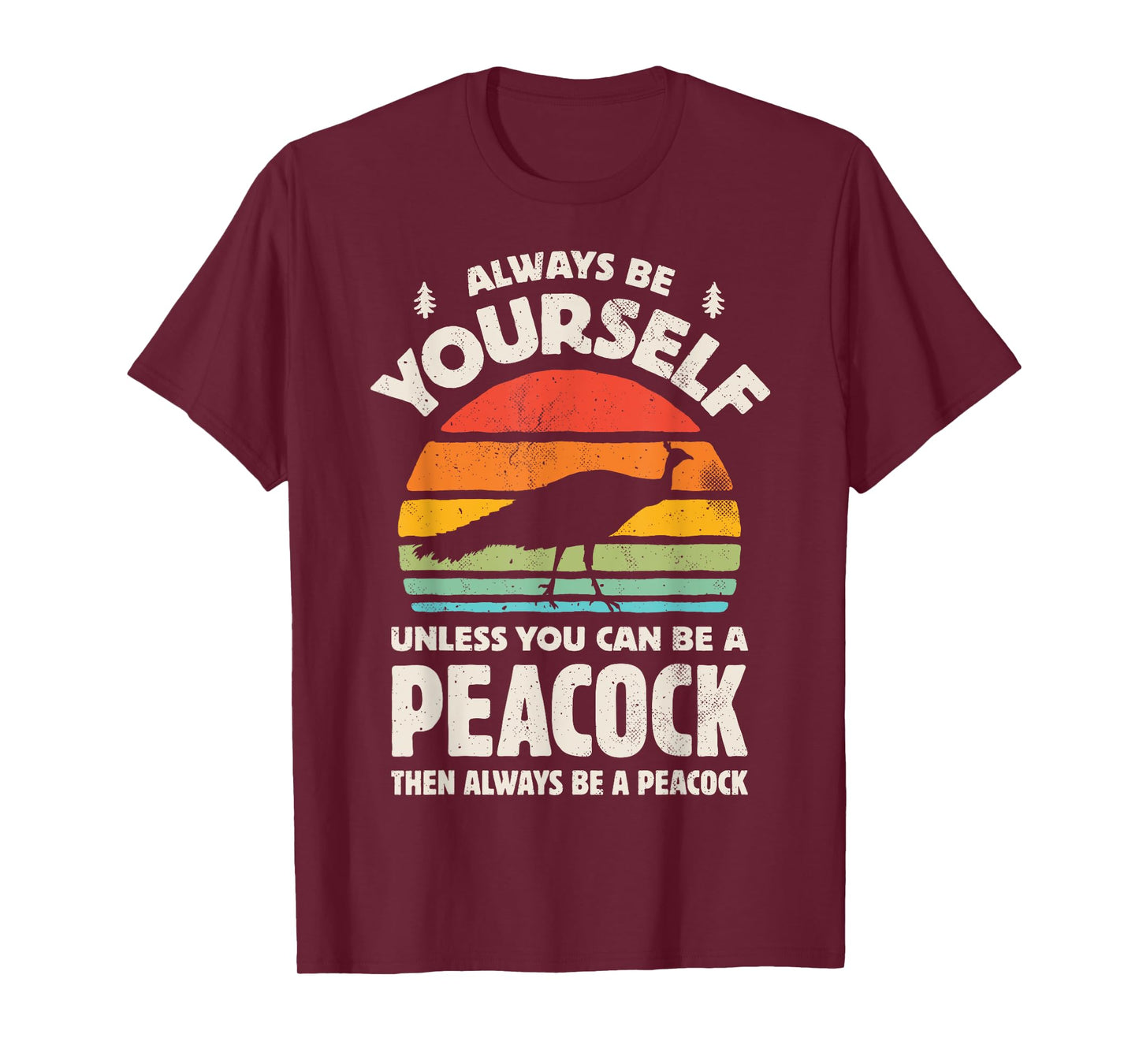 Peacock Always Be Yourself Retro Vintage 60s 70s Bird Lovers T-Shirt