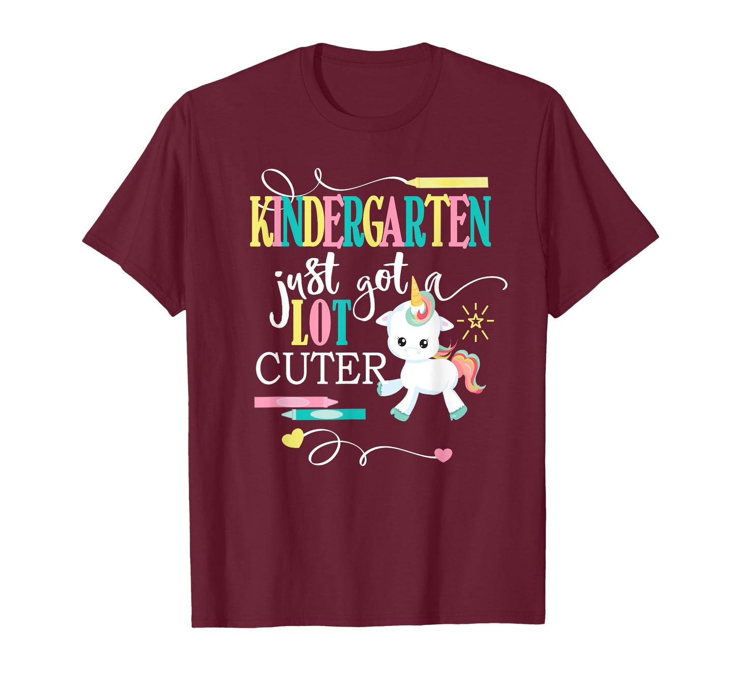 Kindergarten Shirts For Girls-Just Got A Lot Cuter- Unicorn T-Shirt