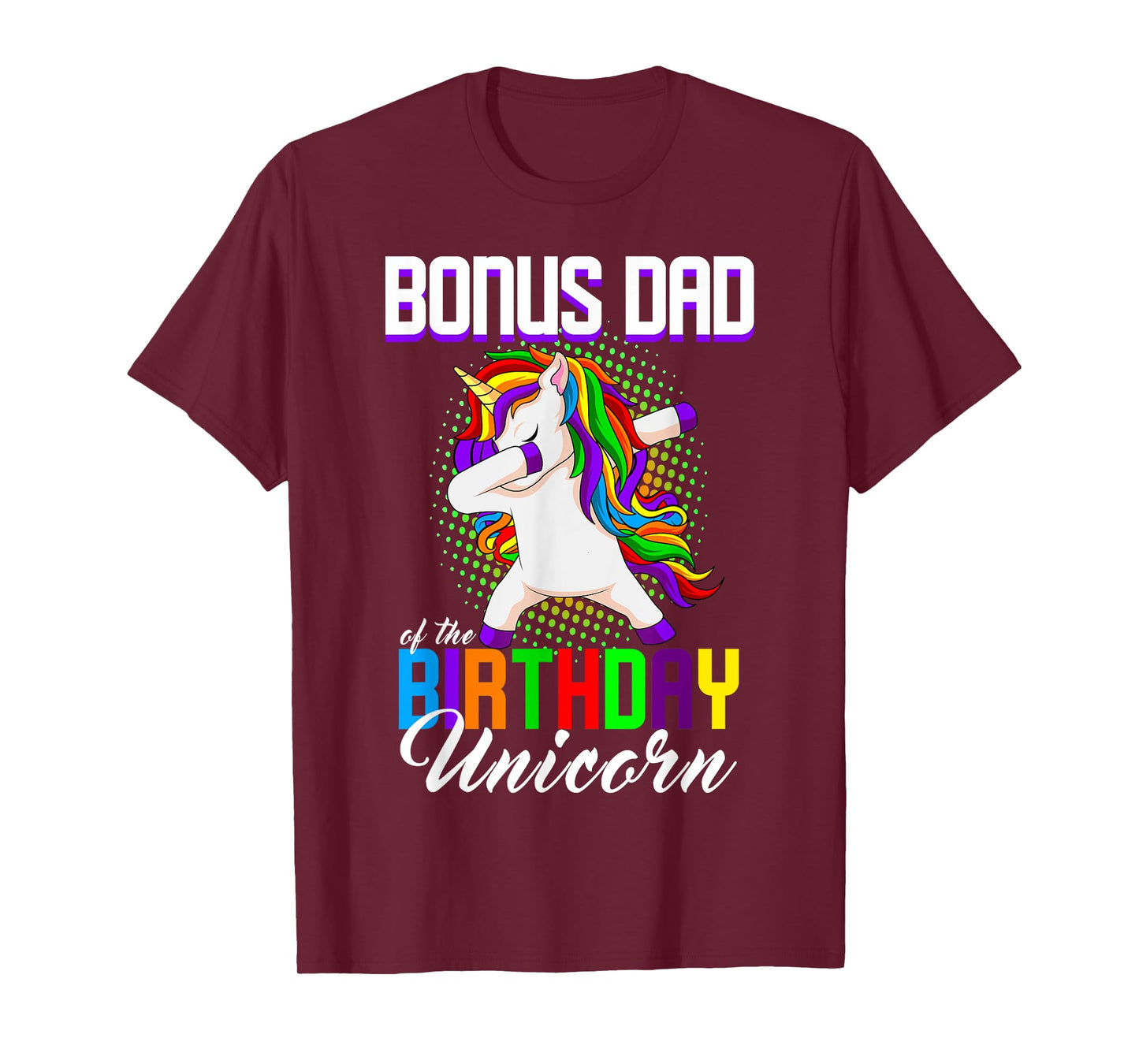 Bonus Dad of the Birthday Princess Unicorn Dabbing Bday T-Shirt