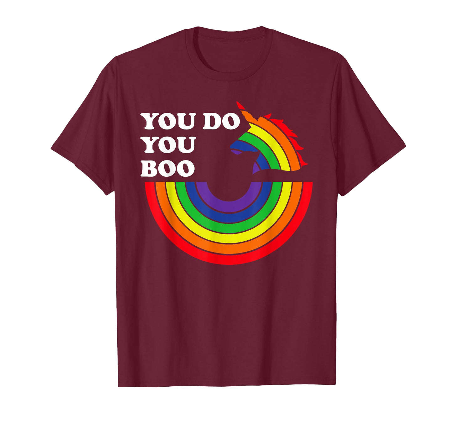 You Do You Boo Shirt,Gay Unicorn Pride Shirt,You Do You Boo T-Shirt