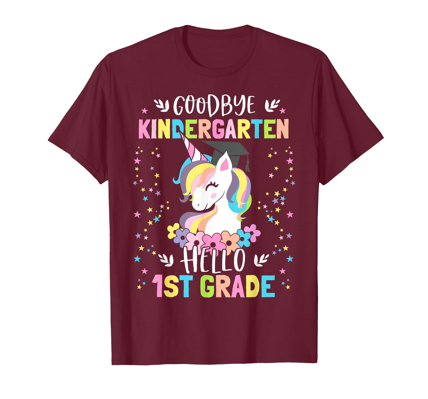 Goodbye Kindergarten Hello First Grade Unicorn Girl T-Shirt