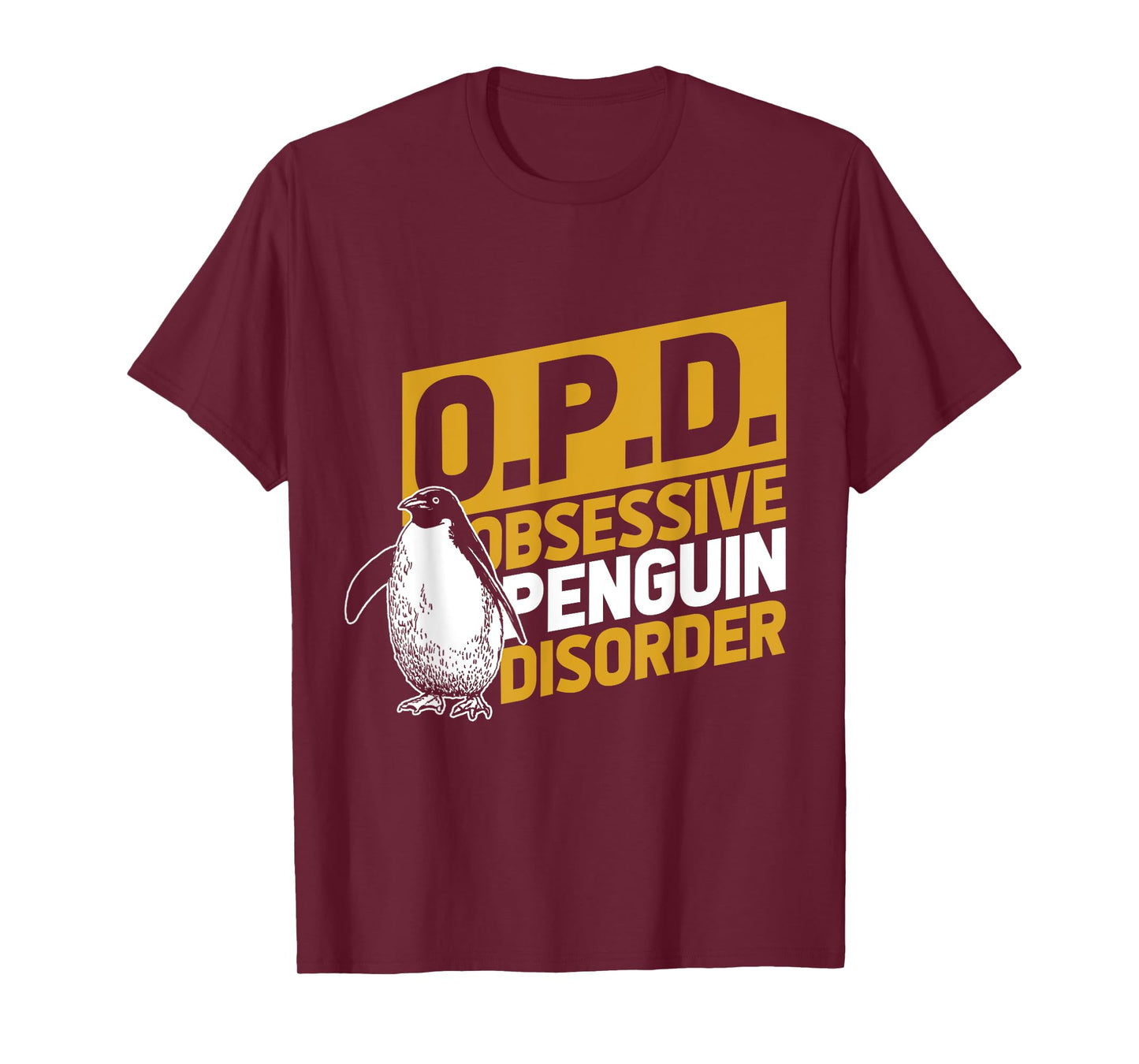 Obsessive Penguin Disorder Antarctica Sea Bird Zoo Penguin T-Shirt