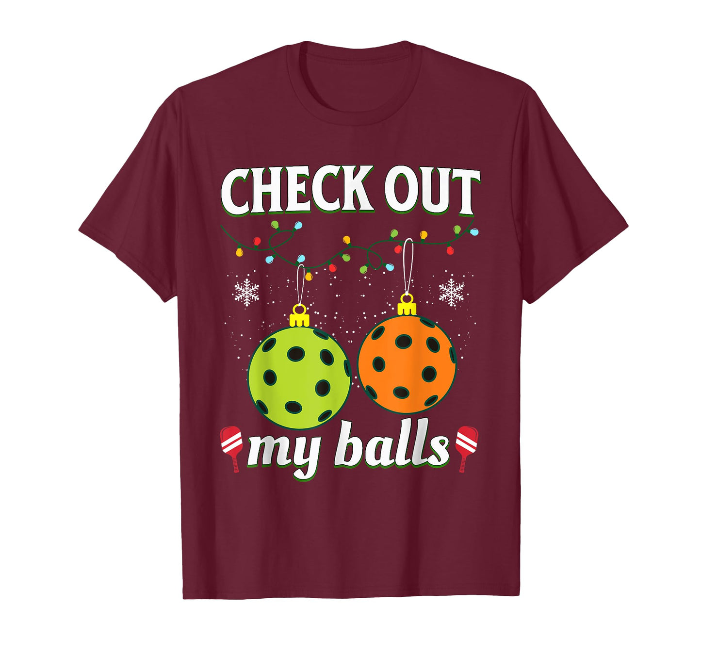 Check Out My Balls Funny Pickleball Christmas T-Shirt