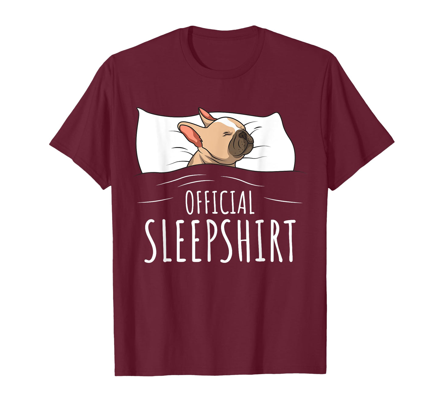 French Bulldog Frenchie Dog Official Sleepshirt T-Shirt