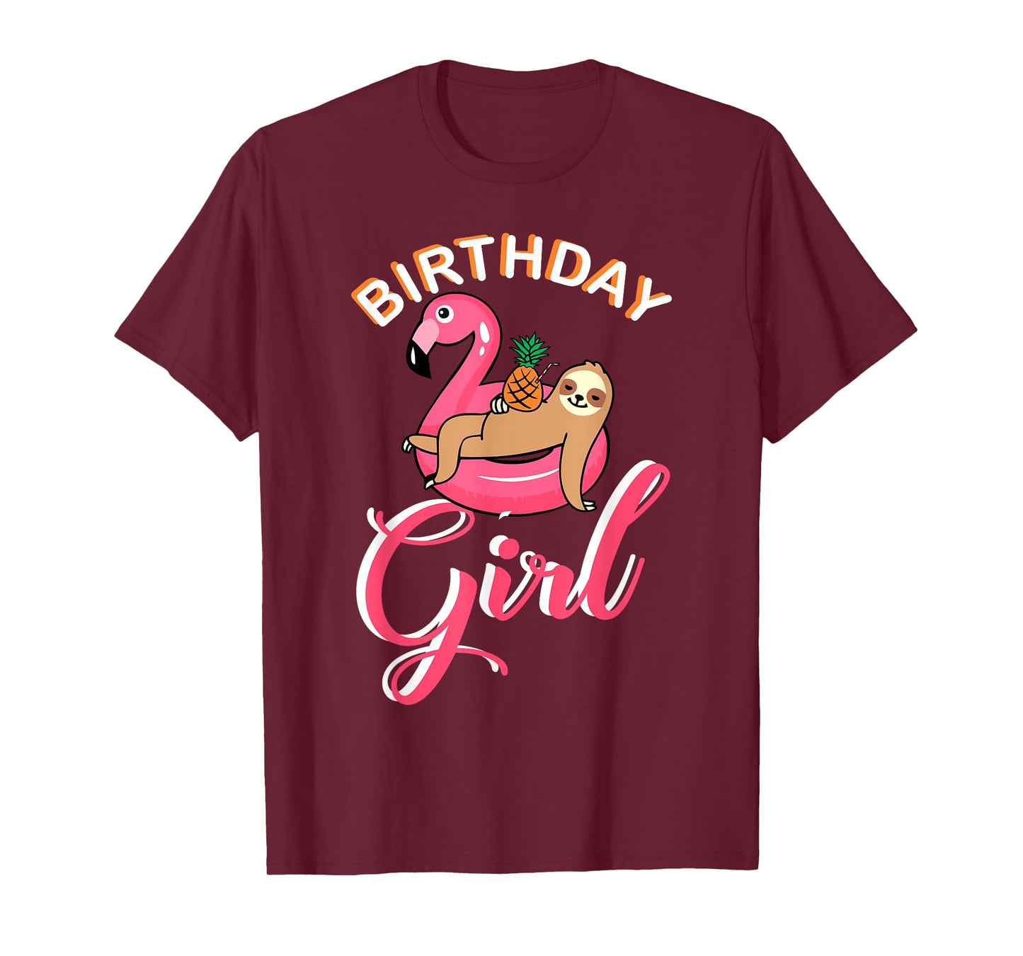 Birthday Girl sloth flamingo pineapple pool theme party idea T-Shirt