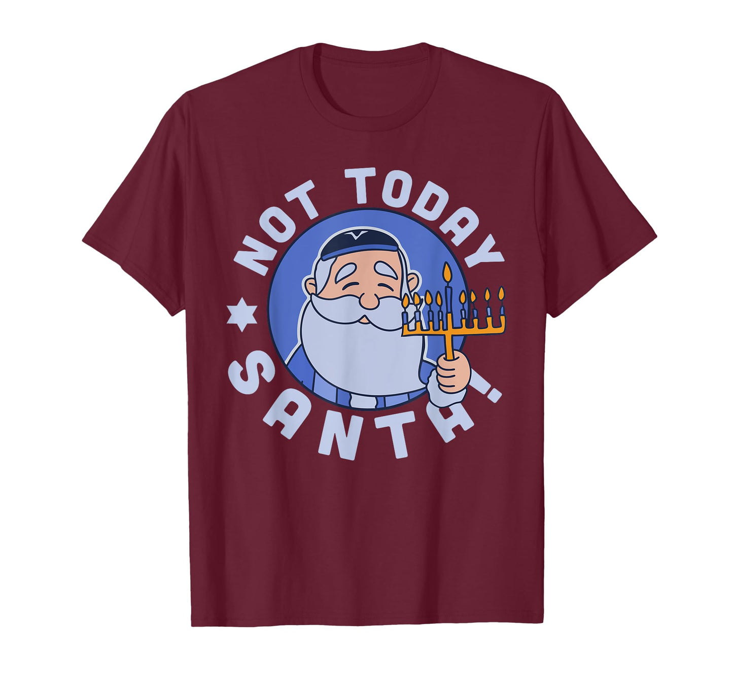 Funny Hanukkah Not Today Santa Menorah Chanukah Jewish Xmas T-Shirt