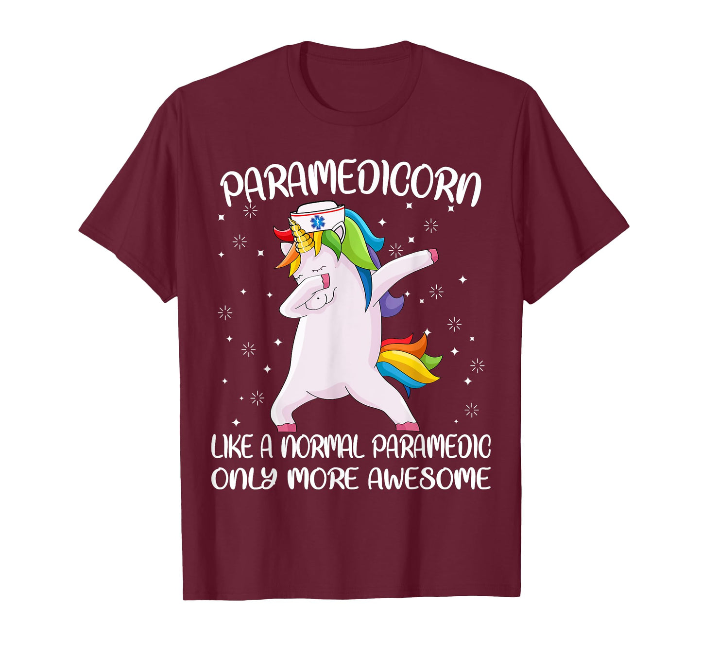 Funny EMS EMT Clothing and Gifts by Medics Paramedicorn Like A Paramedic Only Awesome Dabbing Unicorn T-Shirt