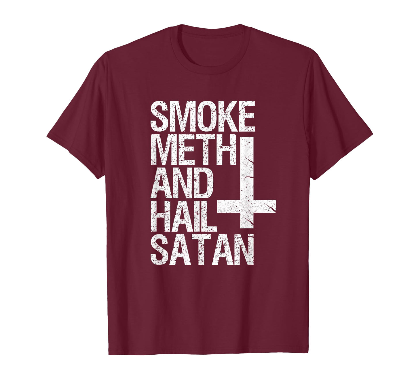 Smoke Meth Hail Satan Funny Satanic T-Shirt