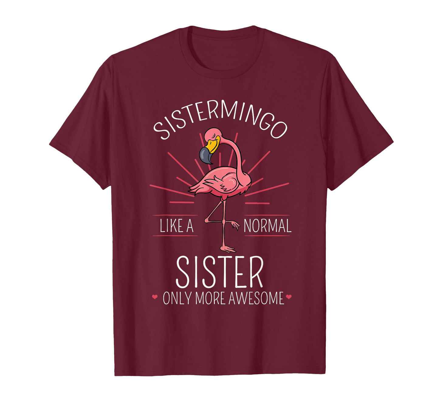 Sistermingo Sister Flamingo Lover Sis Female Sibling T-Shirt