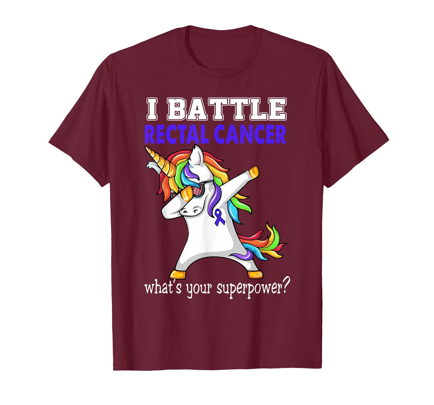 Unicorn I Battle Rectal Cancer Awareness T-Shirt