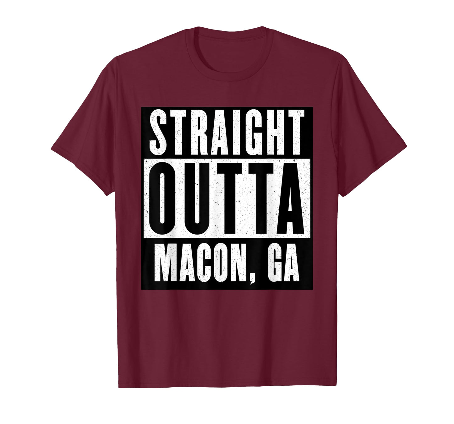 Straight Outta GEORGIA Tshirt MACON GEORGIA Home Tee T-Shirt