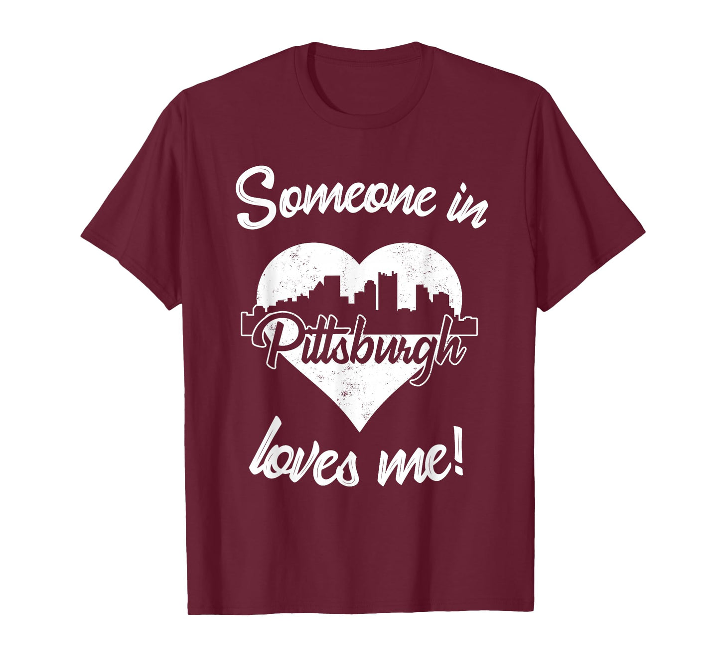 Someone In Pittsburgh Pennsylvania Loves Me Heart Skyline T-Shirt