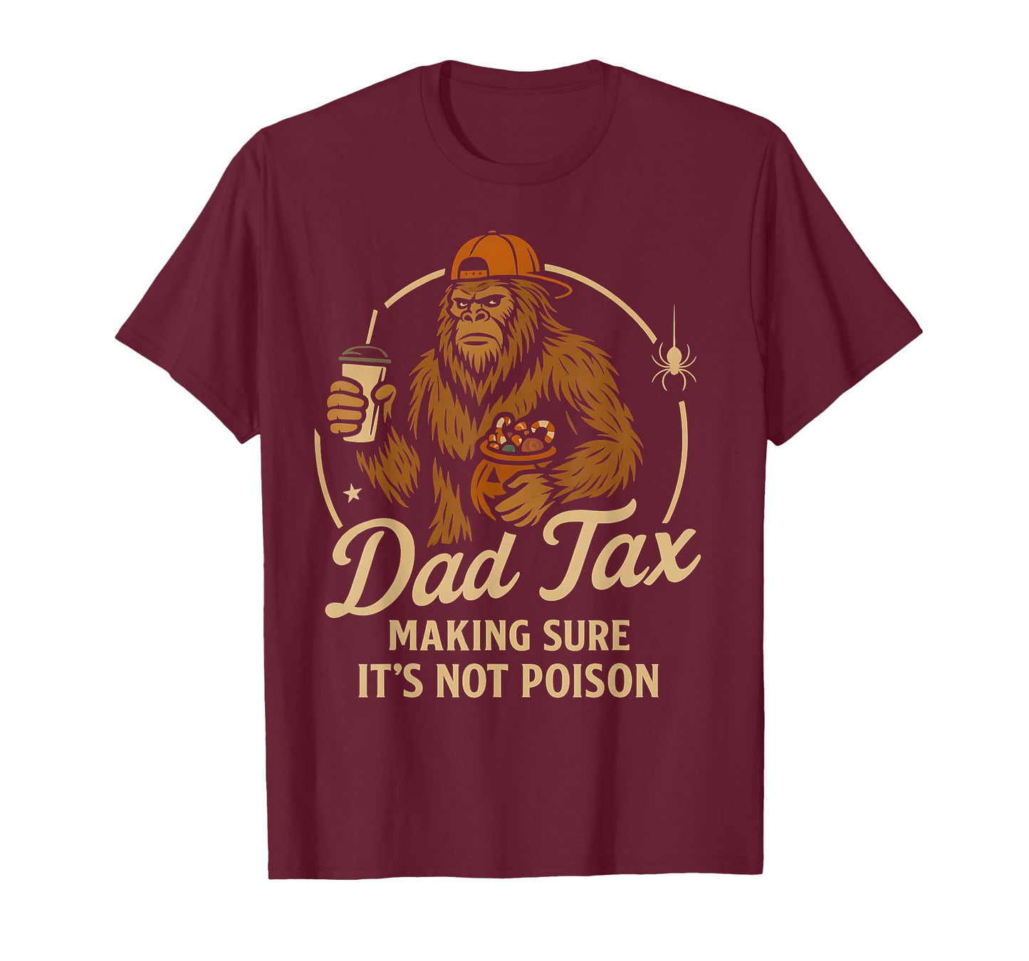 Bigfoot Boo Papa Halloween Dad Tax Making Sure Not Poison T-Shirt