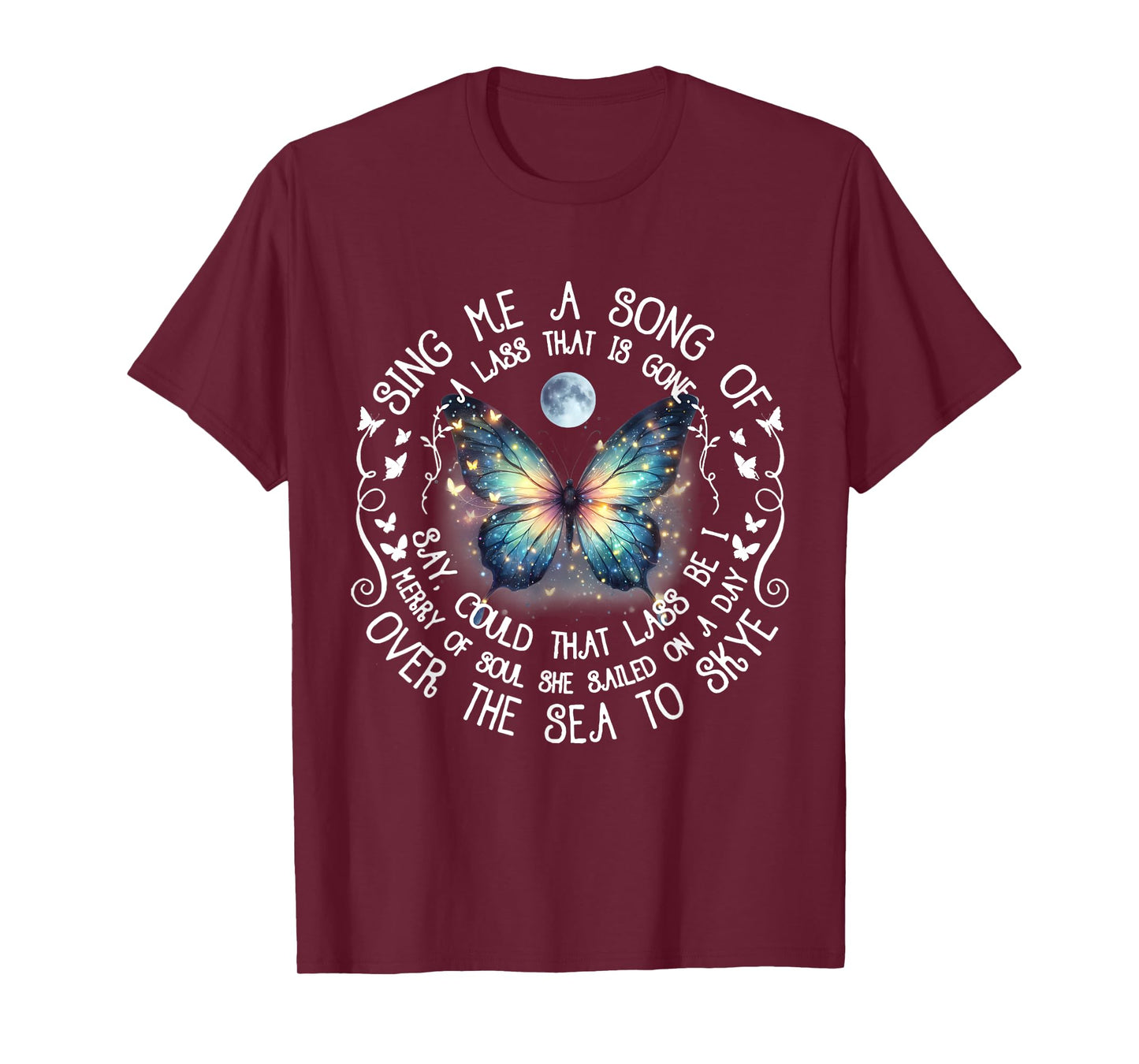 Sing Me A Song Of A Lass That Is Gone Over The Sea To Skye T-Shirt