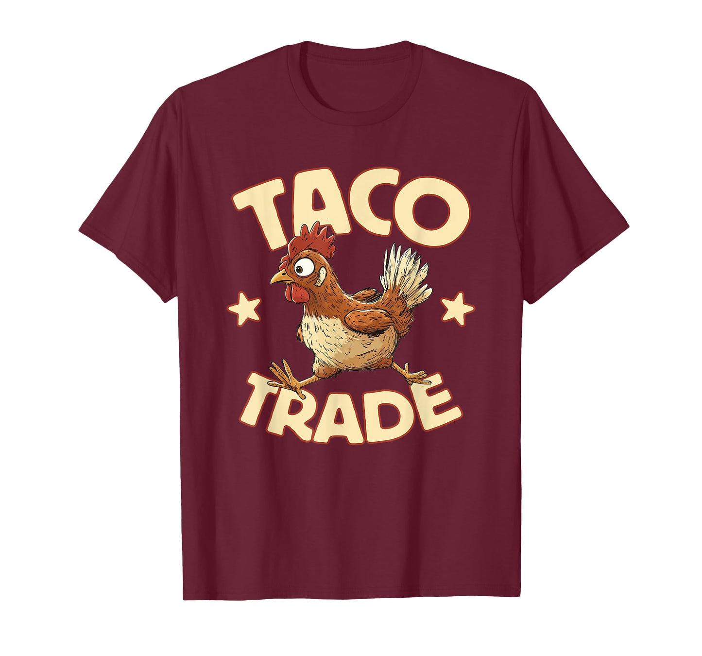 Taco Trade, Funny Political Tariff Satire, Chicken Out T-Shirt