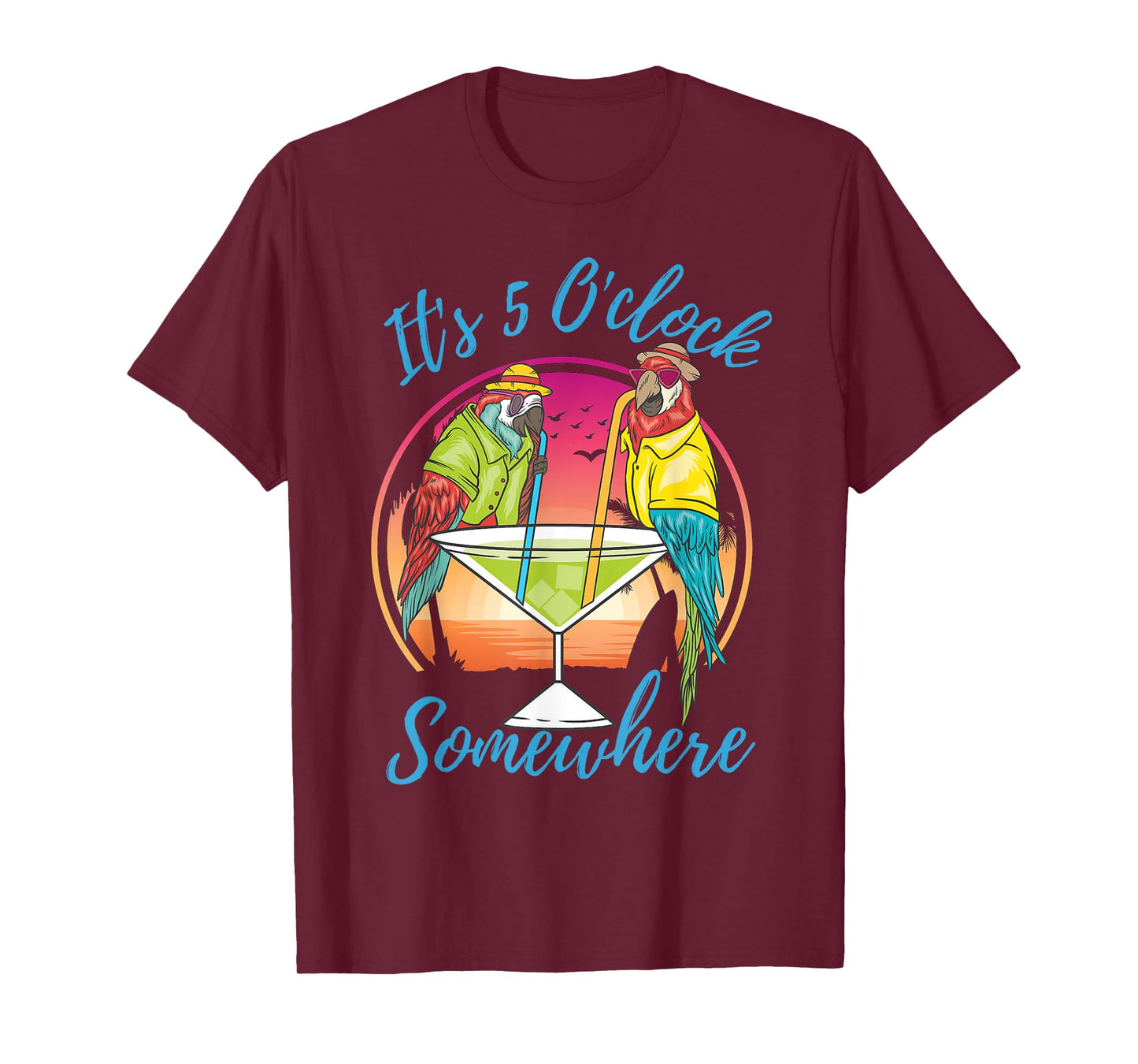 It Is 5 O'clock Somewhere Drinking Parrot T-Shirt