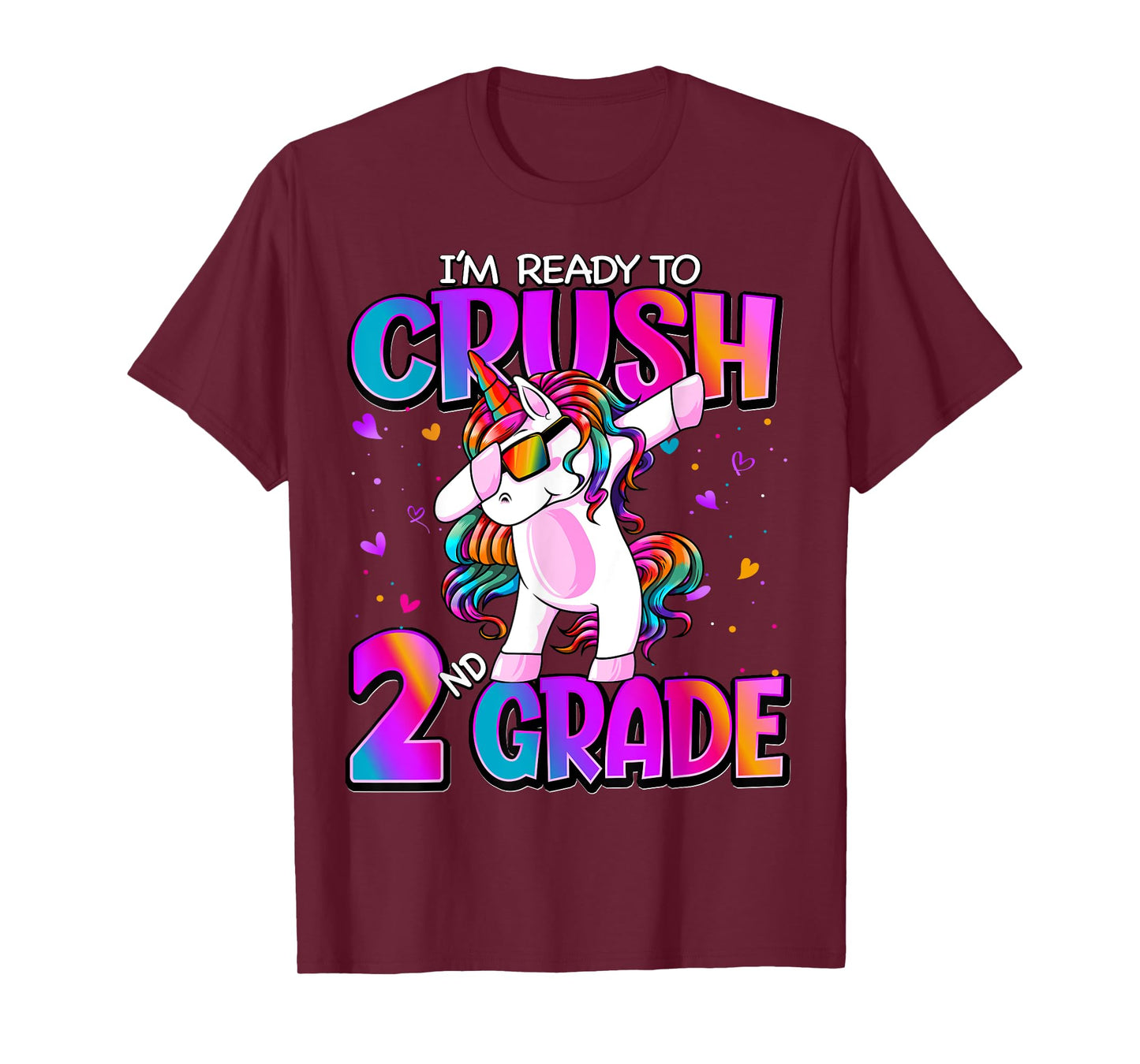 I'm Ready To Crush 2nd Grade Unicorn Back To School Girls T-Shirt