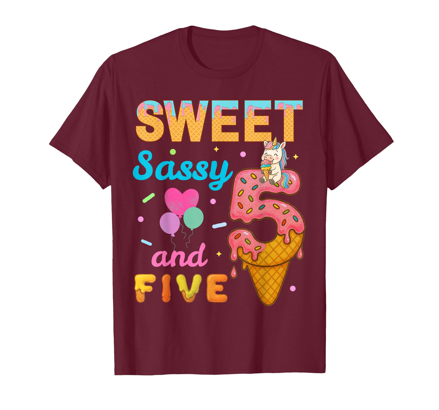 Sweet Sassy And Five 5th Ice Cream Birthday Funny Unicorn T-Shirt