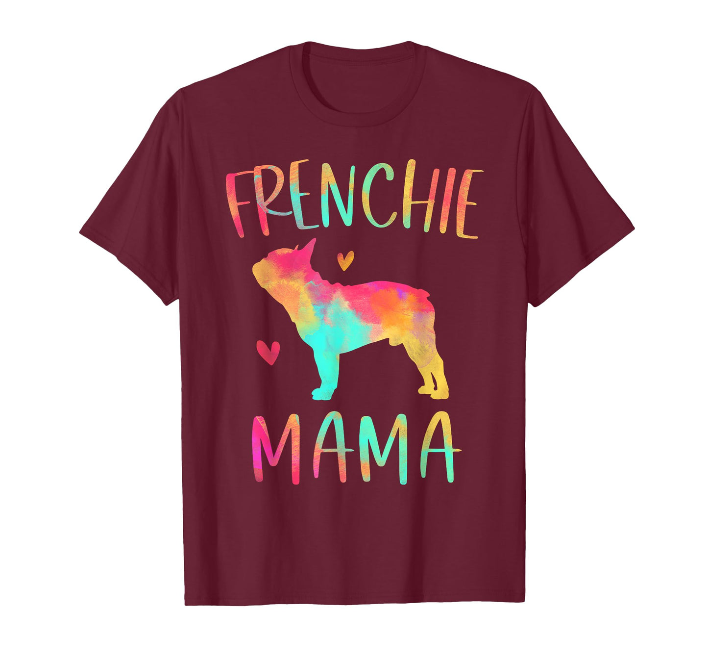 Frenchie Mama Colorful French Bulldog Gifts Dog Mom T-Shirt for Men Women Girls Kids