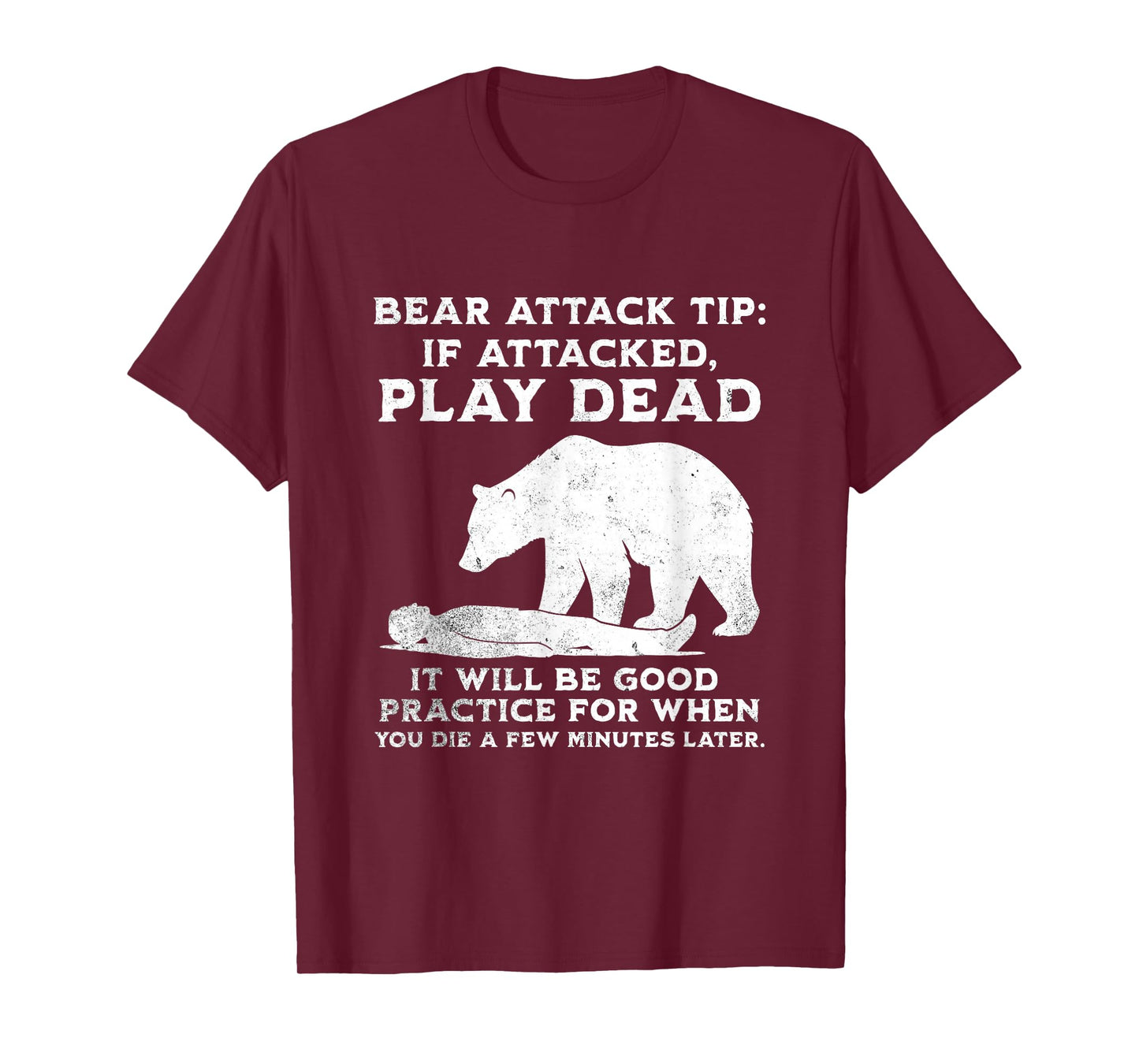 Bear Attack Tip Funny Camping Sarcastic Hiking Men Women T-Shirt