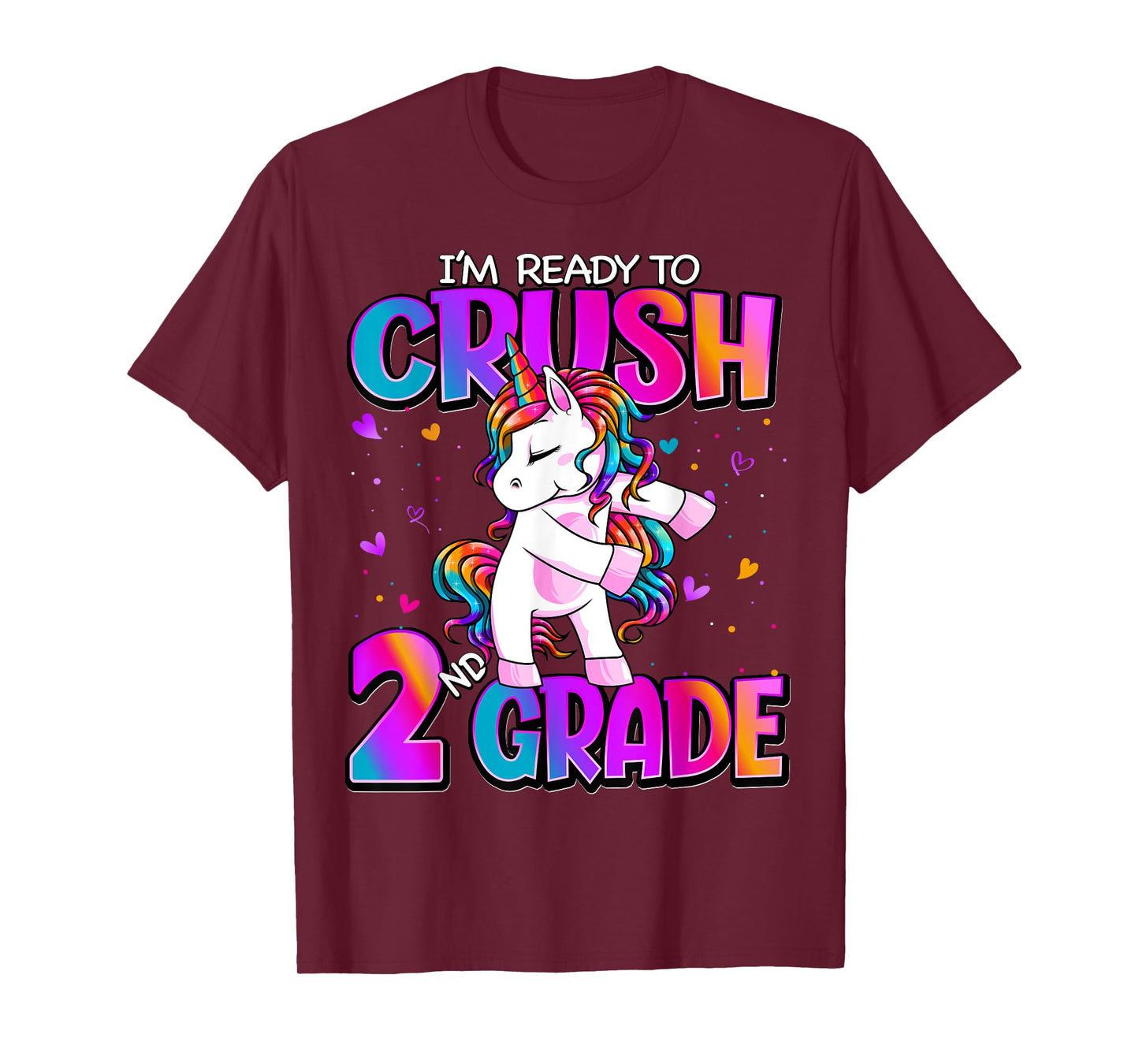 I'm Ready To Crush 2nd Grade Unicorn Back To School Girls T-Shirt