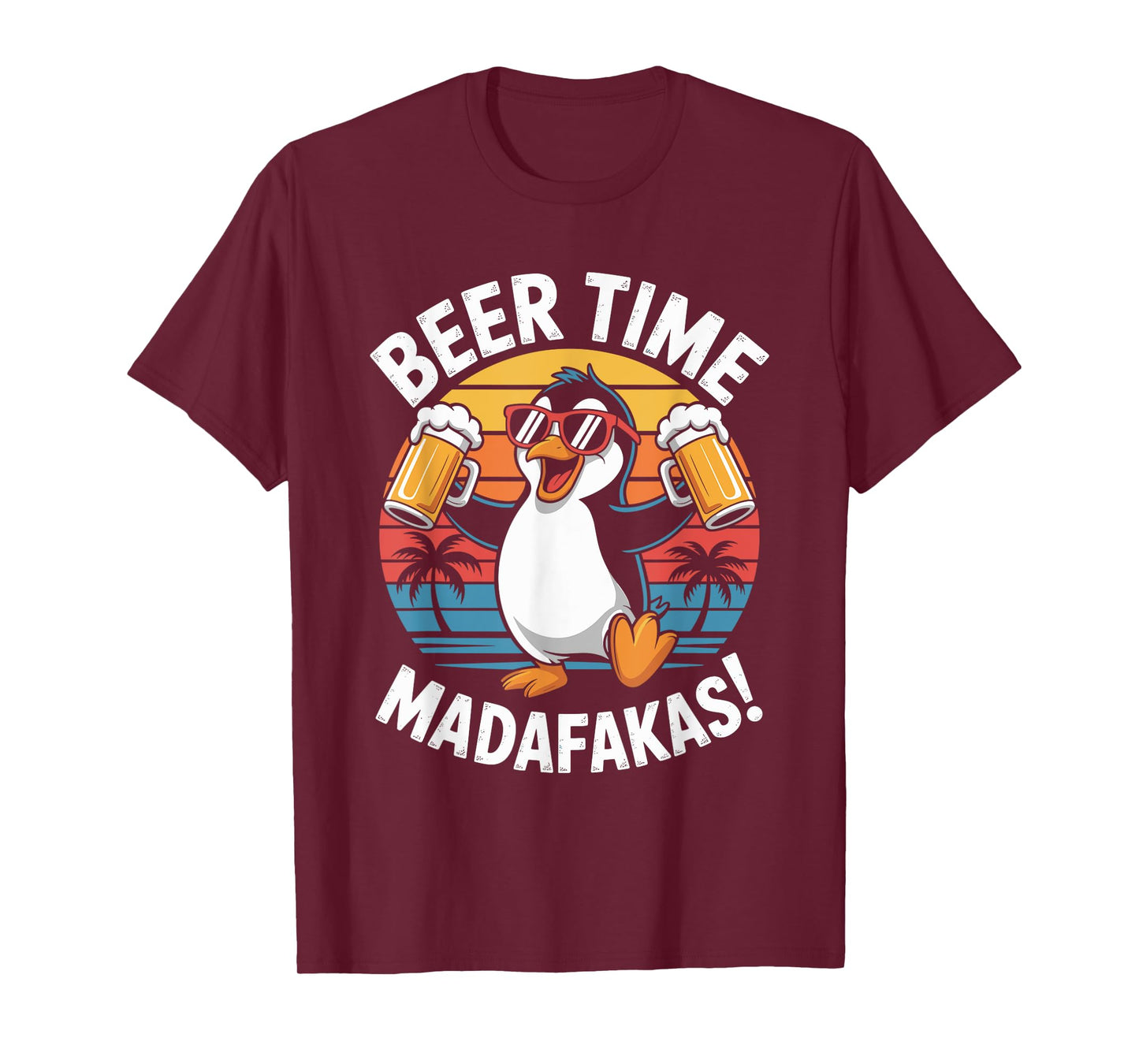 Beer Time Madafakas T-Shirt
