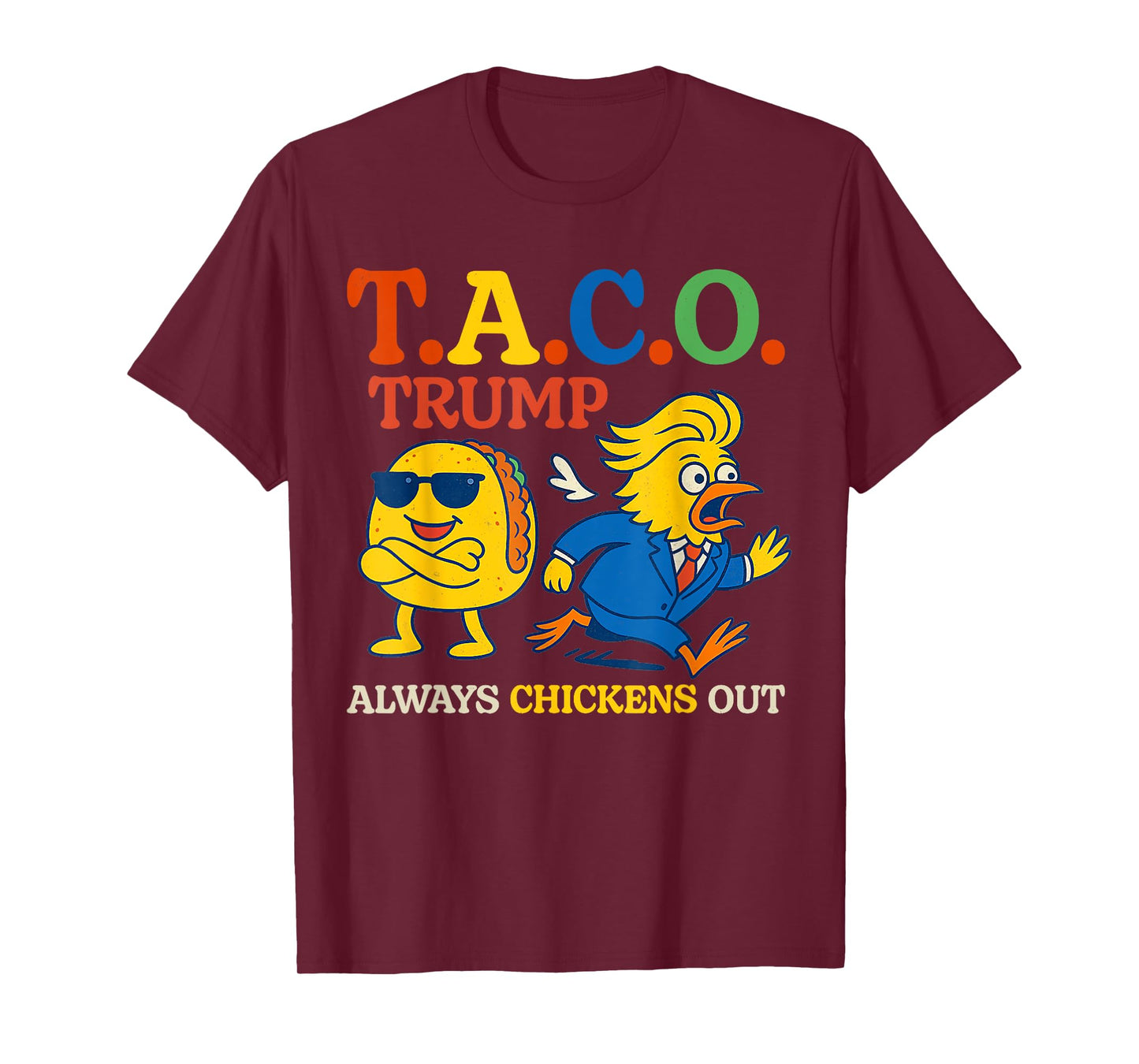 Trumps Always Chicken Out Taco America Vintage T-Shirt