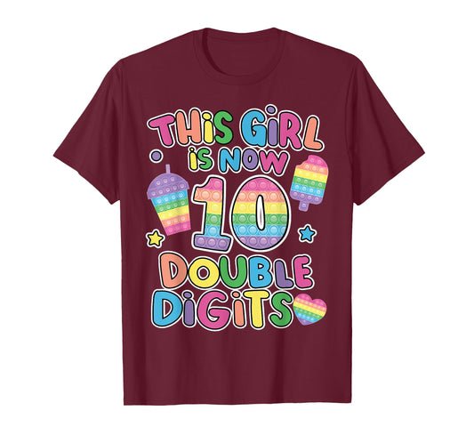 This girl is now 10 double digit Pop It 10th Birthday Fidget T-Shirt