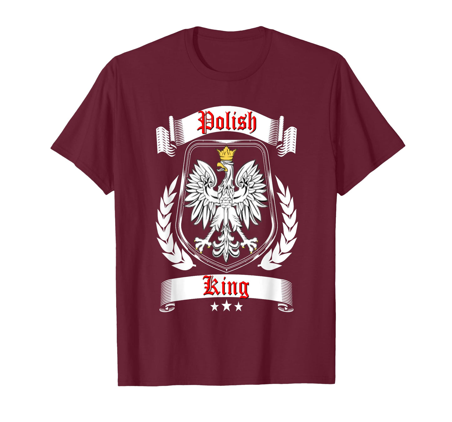 Polish King Shirt Poland Falcon Dyngus Day Dad Father Daddy T-Shirt