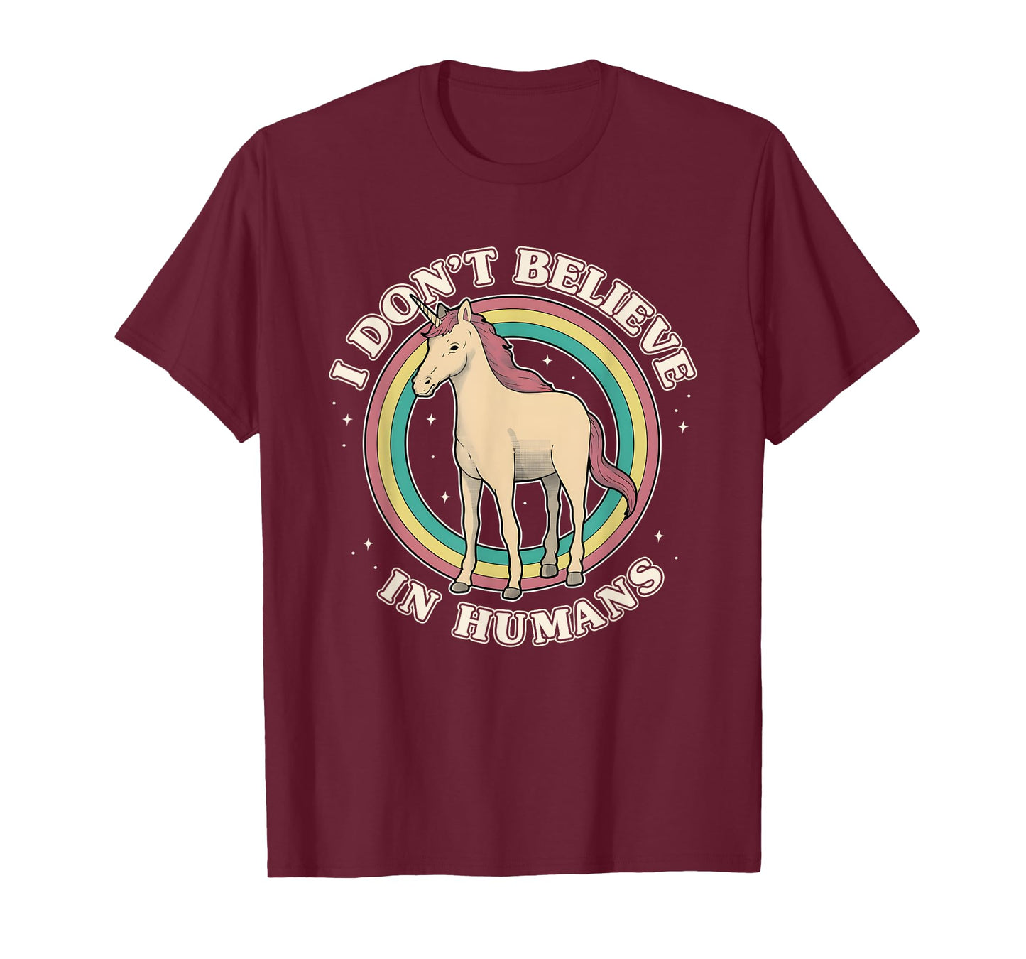 Unicorn Rainbow I Don’t Believe In Humans T-Shirt
