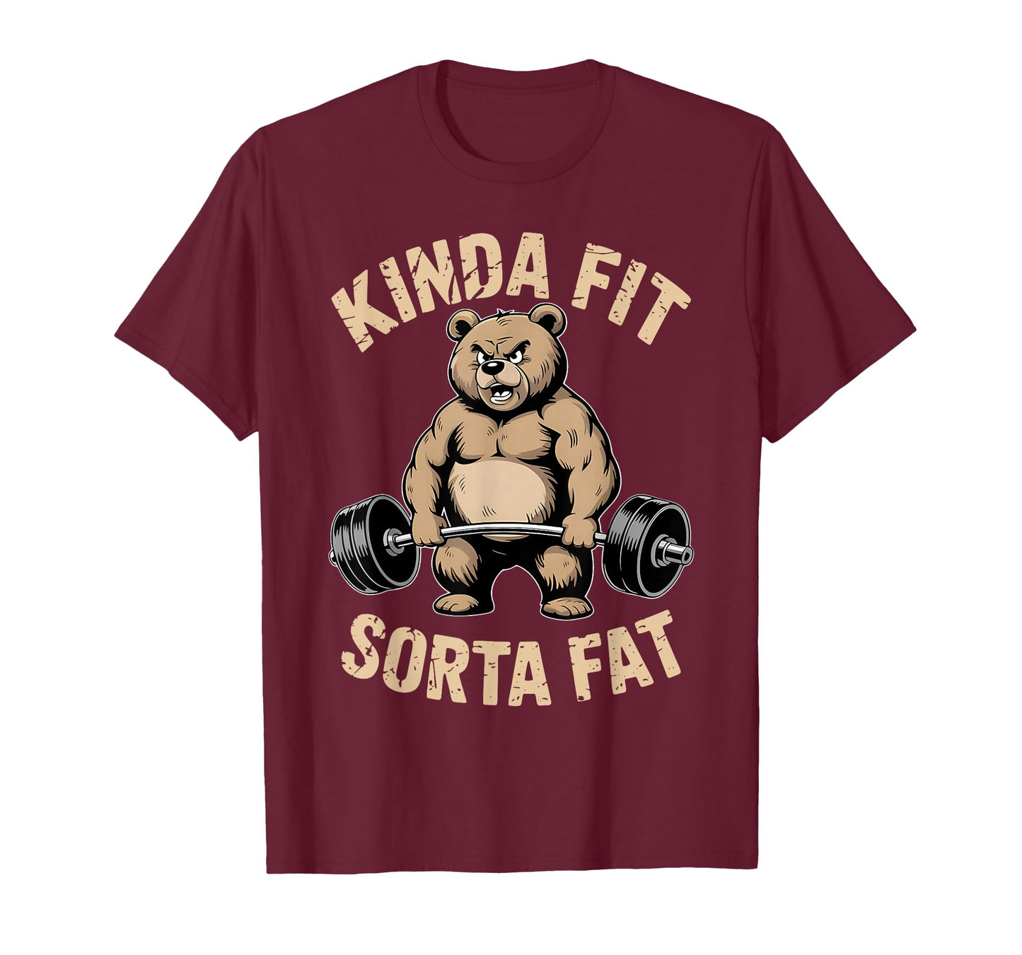 Kinda Fit Sorta Fat - Funny Gym Bear Weightlifting Workout T-Shirt