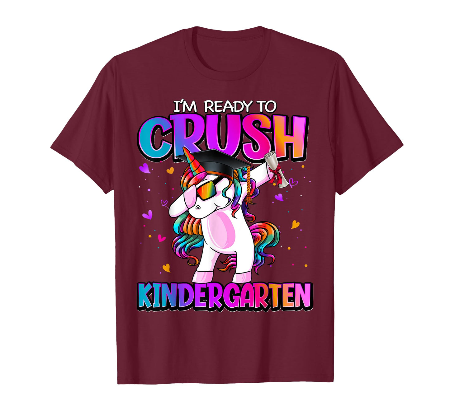 I'm Ready To Crush Kindergarten Back To School Kindergarten T-Shirt