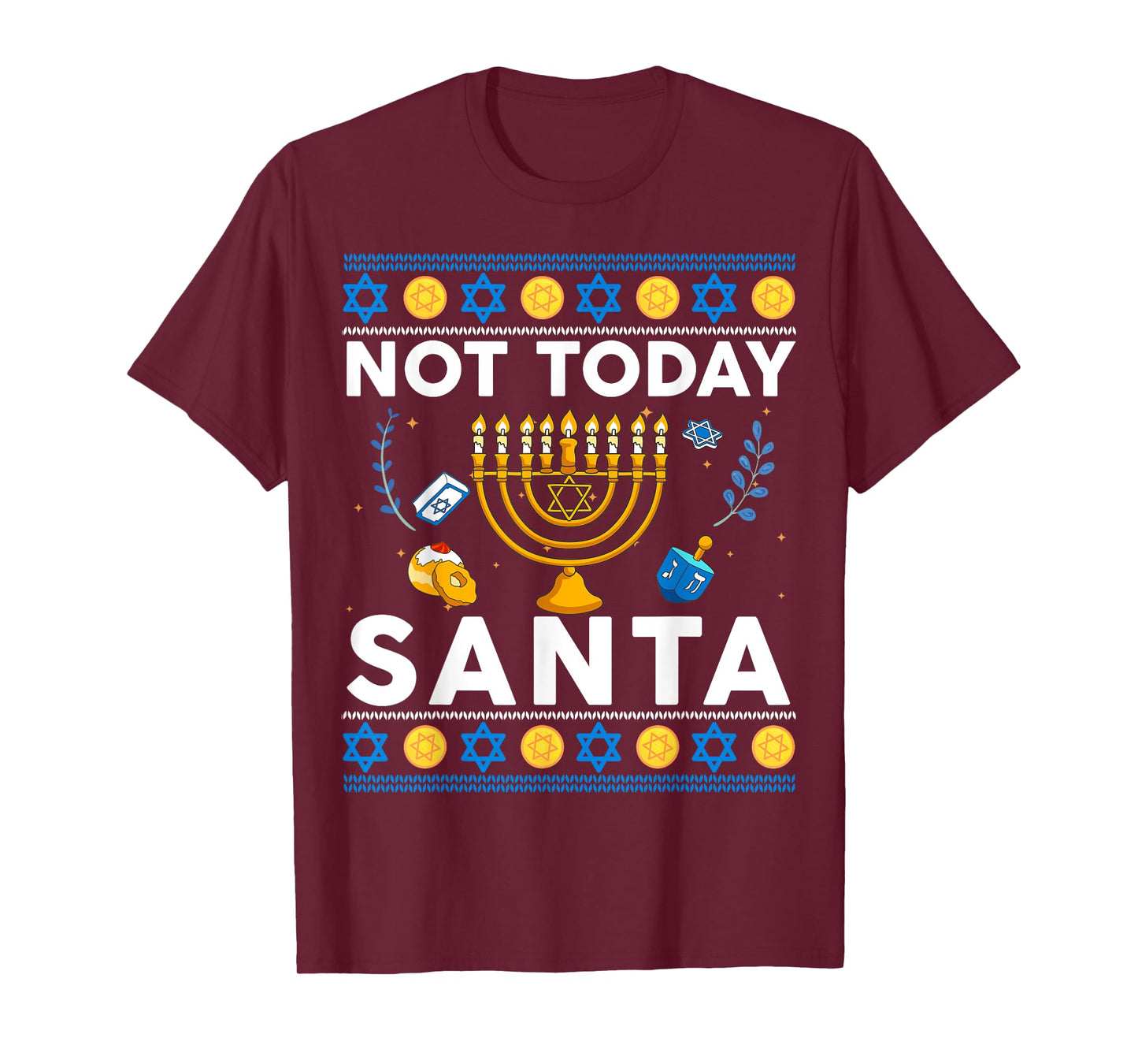 Not Today Santa Hanukkah Sweater Funny Jewish Chanukah T-Shirt