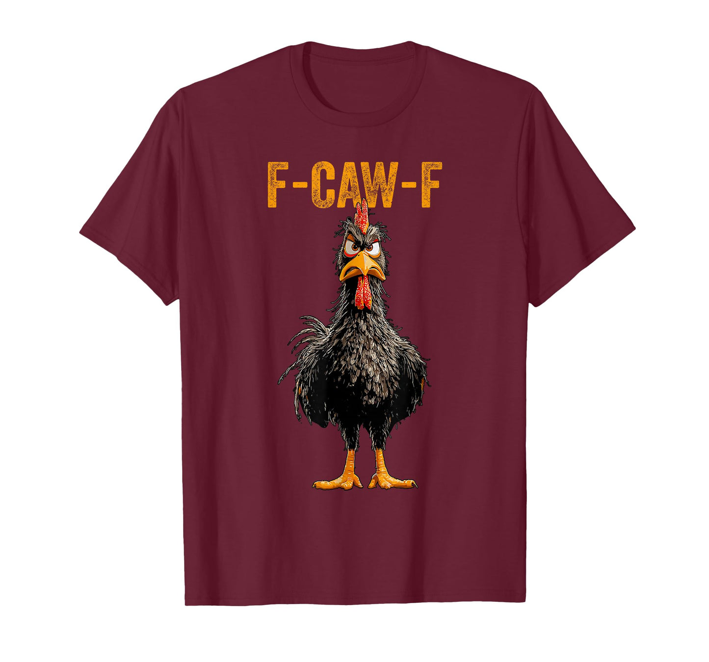 Funny F-Caw-F Chicken FCAWF Rooster Halloween Bird Crow T-Shirt