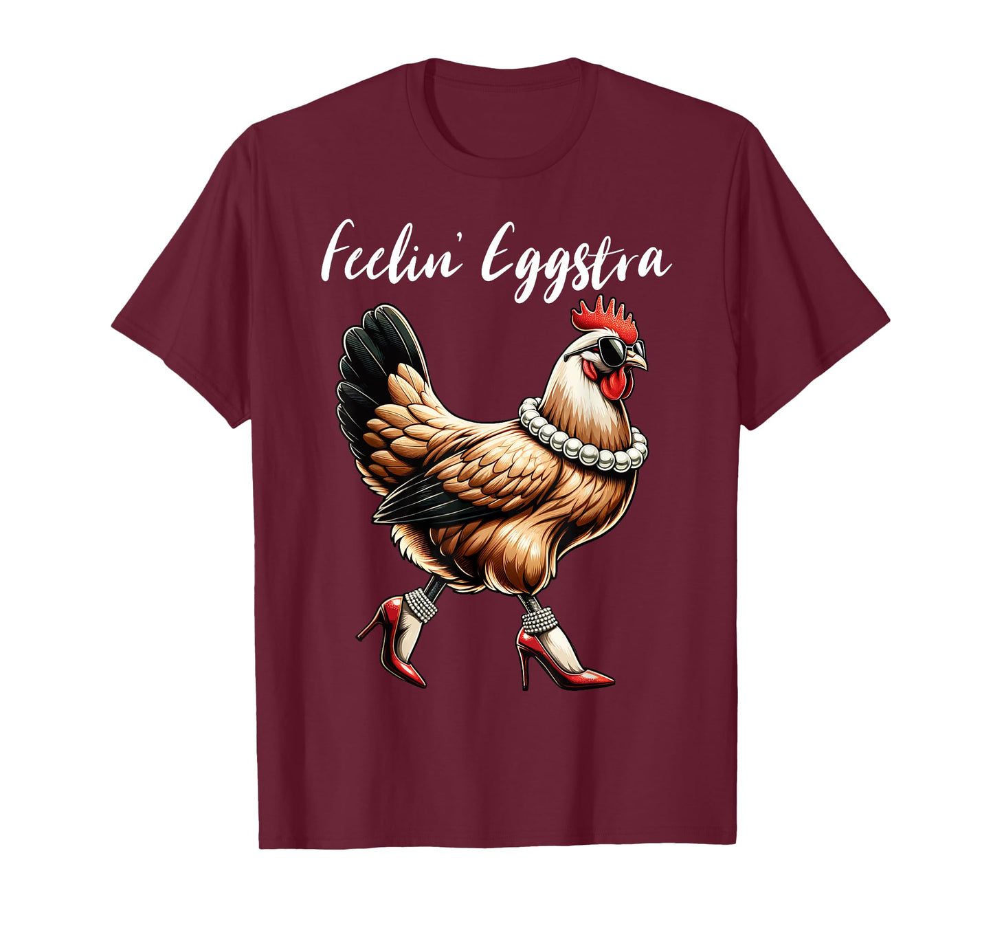 Chicken Funny Feelin' Eggstra Graphic Women Chicken Lover T-Shirt