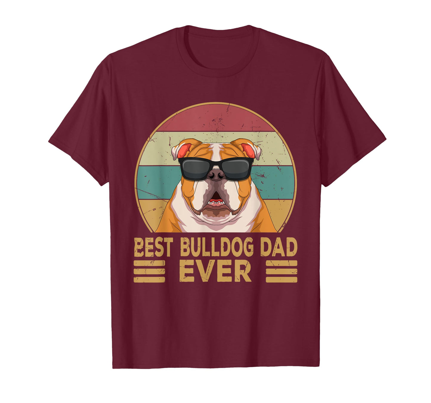 Best Bulldog Dad Ever Funny English Bulldog Dog Gifts T-Shirt