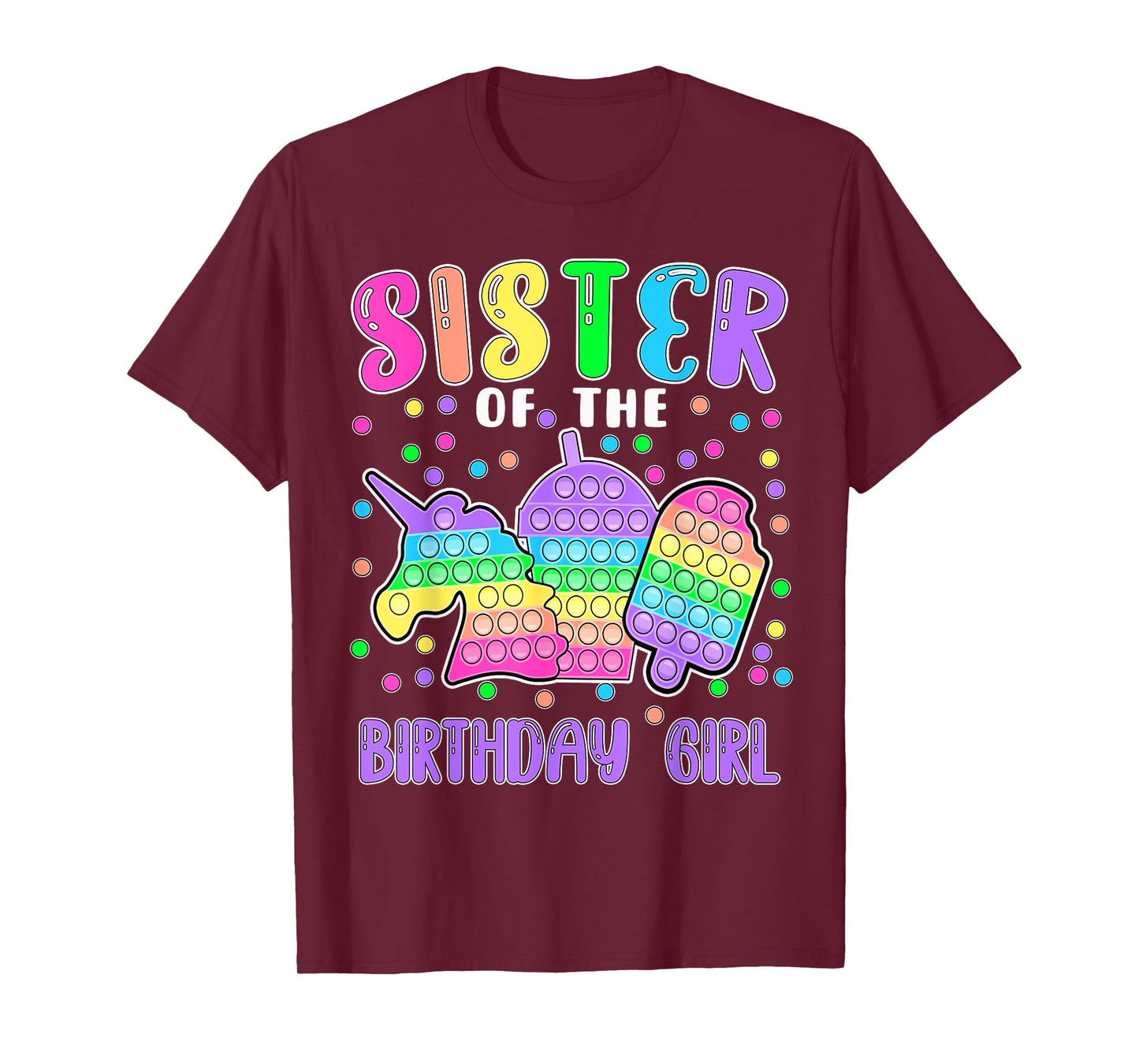 Let's Pop-it Sister of the Birthday Girl Pop-it T-Shirt