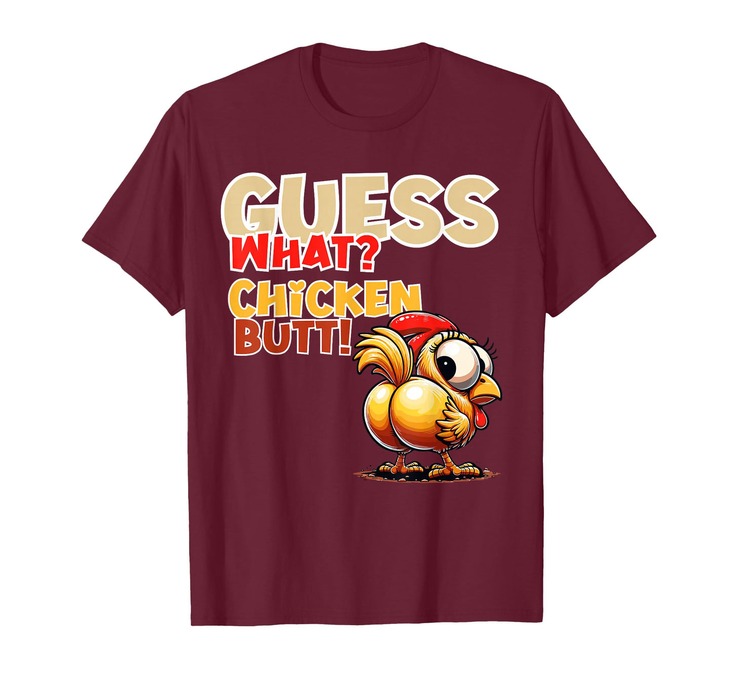 Quess What Chicken Butt Funny Chicken Butt Kids Boys Girls T-Shirt