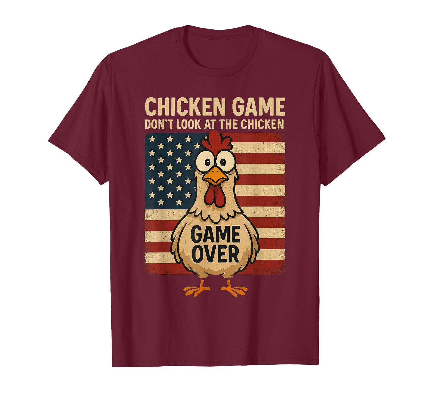 Chicken Game Don't Look At The Chicken Game Over T-Shirt