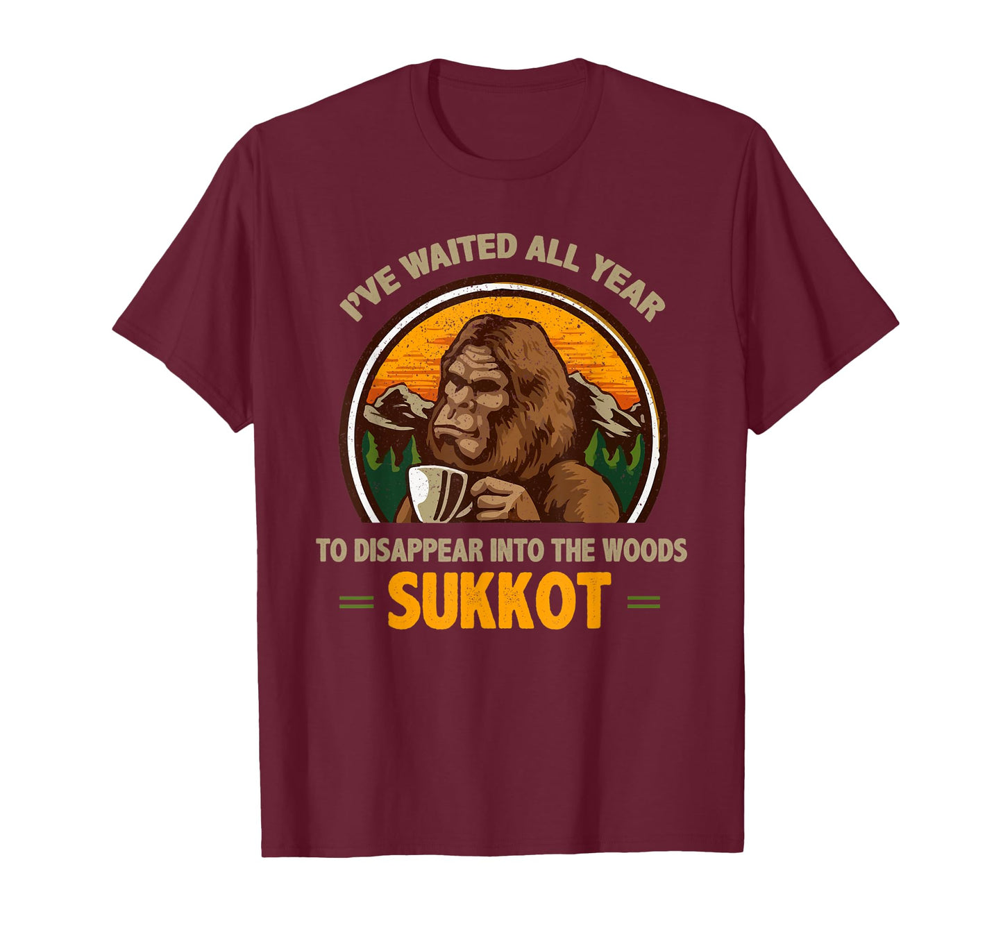 I've Waited All Year For Sukkot Bible Bigfoot Christian T-Shirt