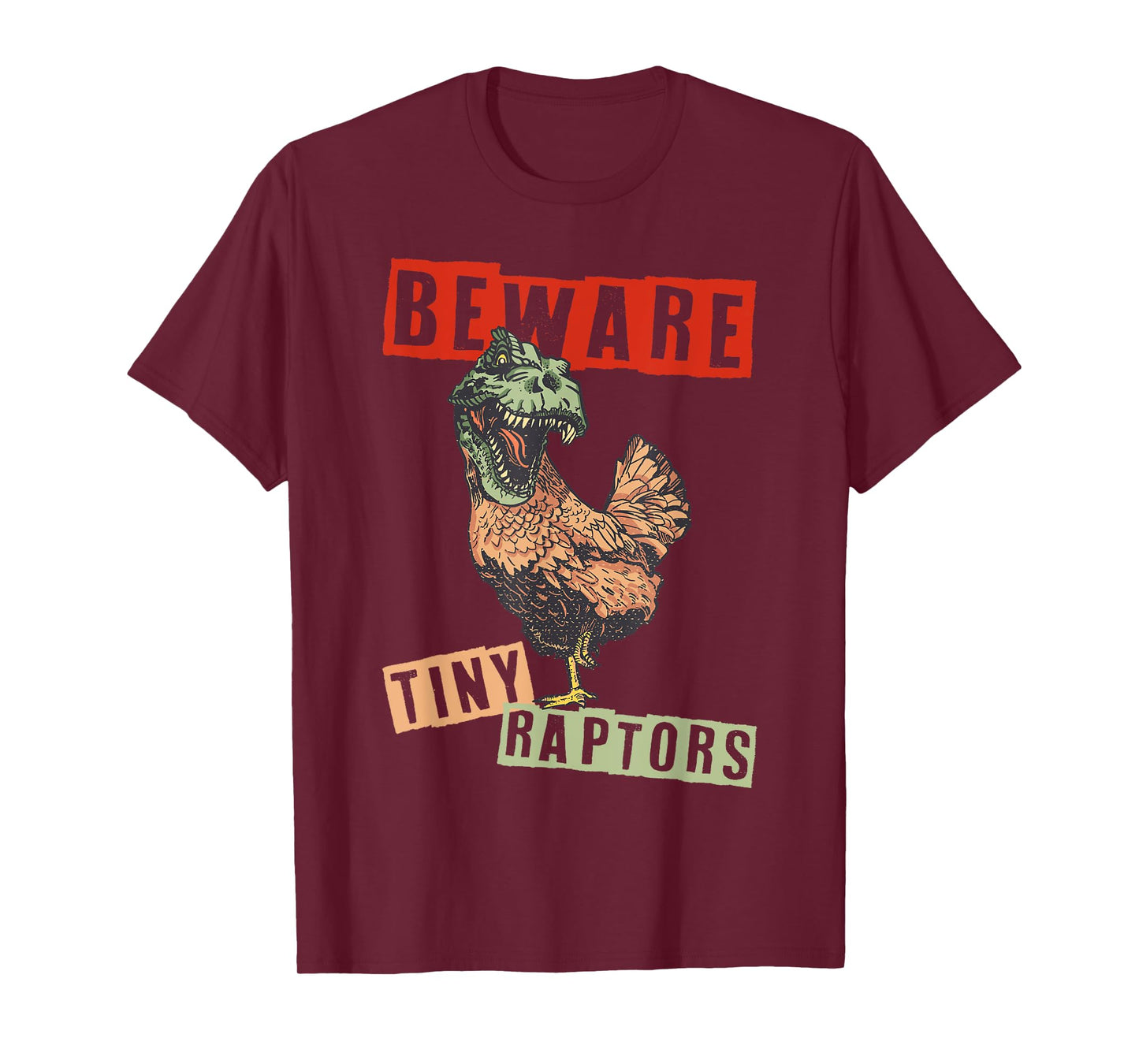 Chicken Farmer Beware! Tiny Raptors T-Shirt