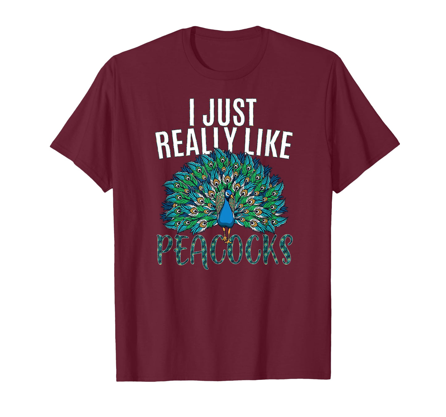 I just really like Peacocks for lover Peacock bird animal T-Shirt