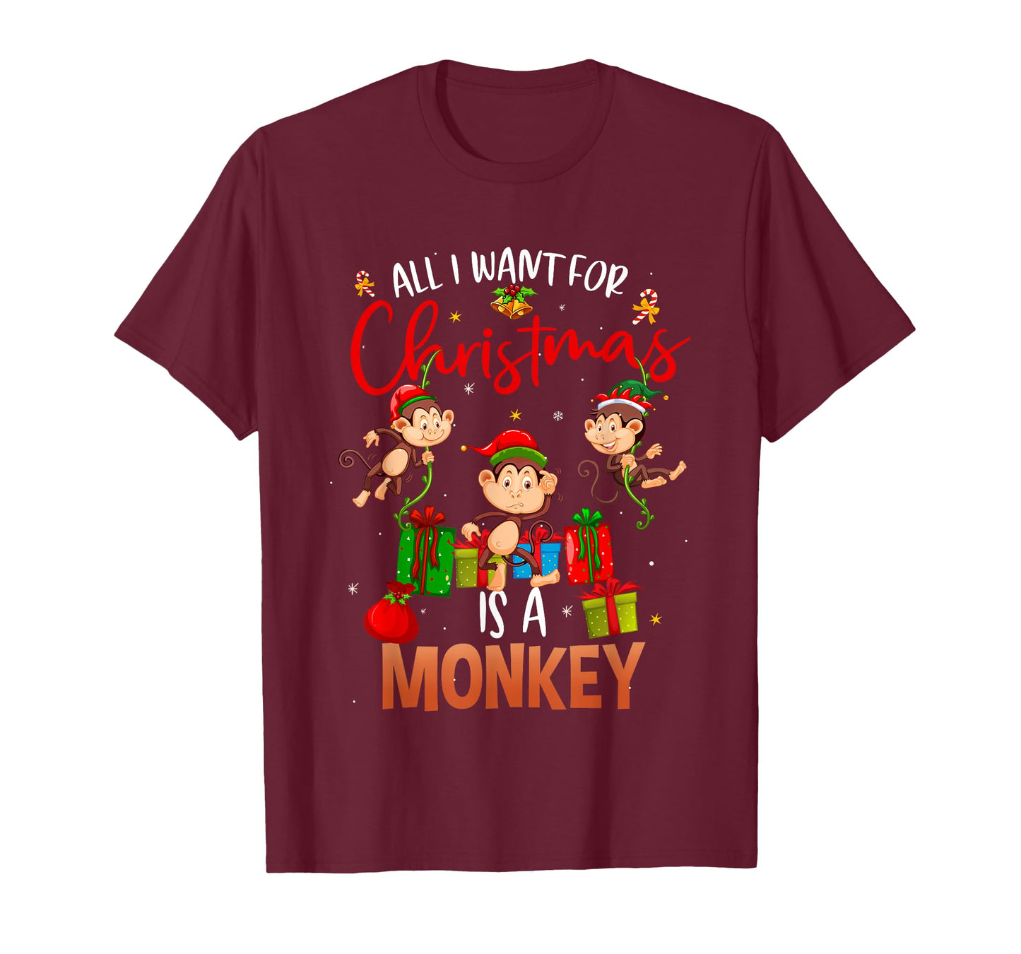 All I Want For Christmas Is A Monkey Funny Gift T-Shirt