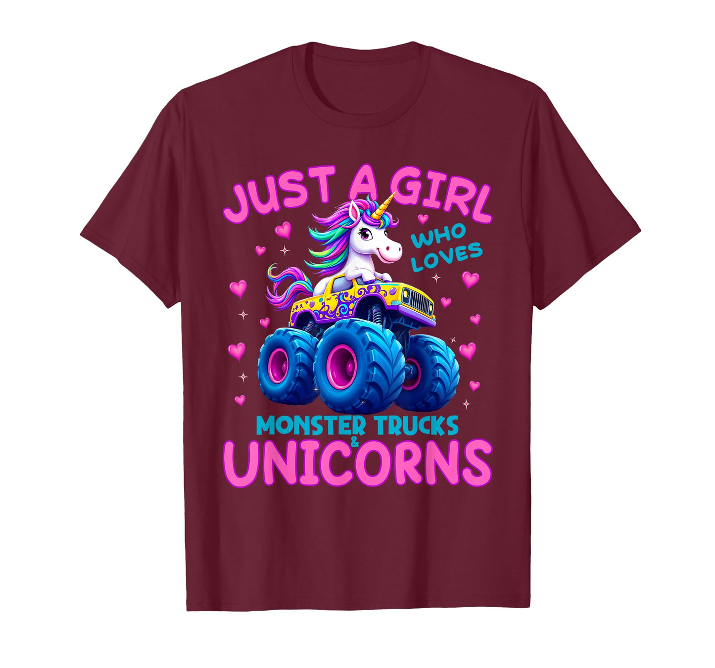 Just a Girl Who Loves Monster Trucks and Unicorns T-Shirt