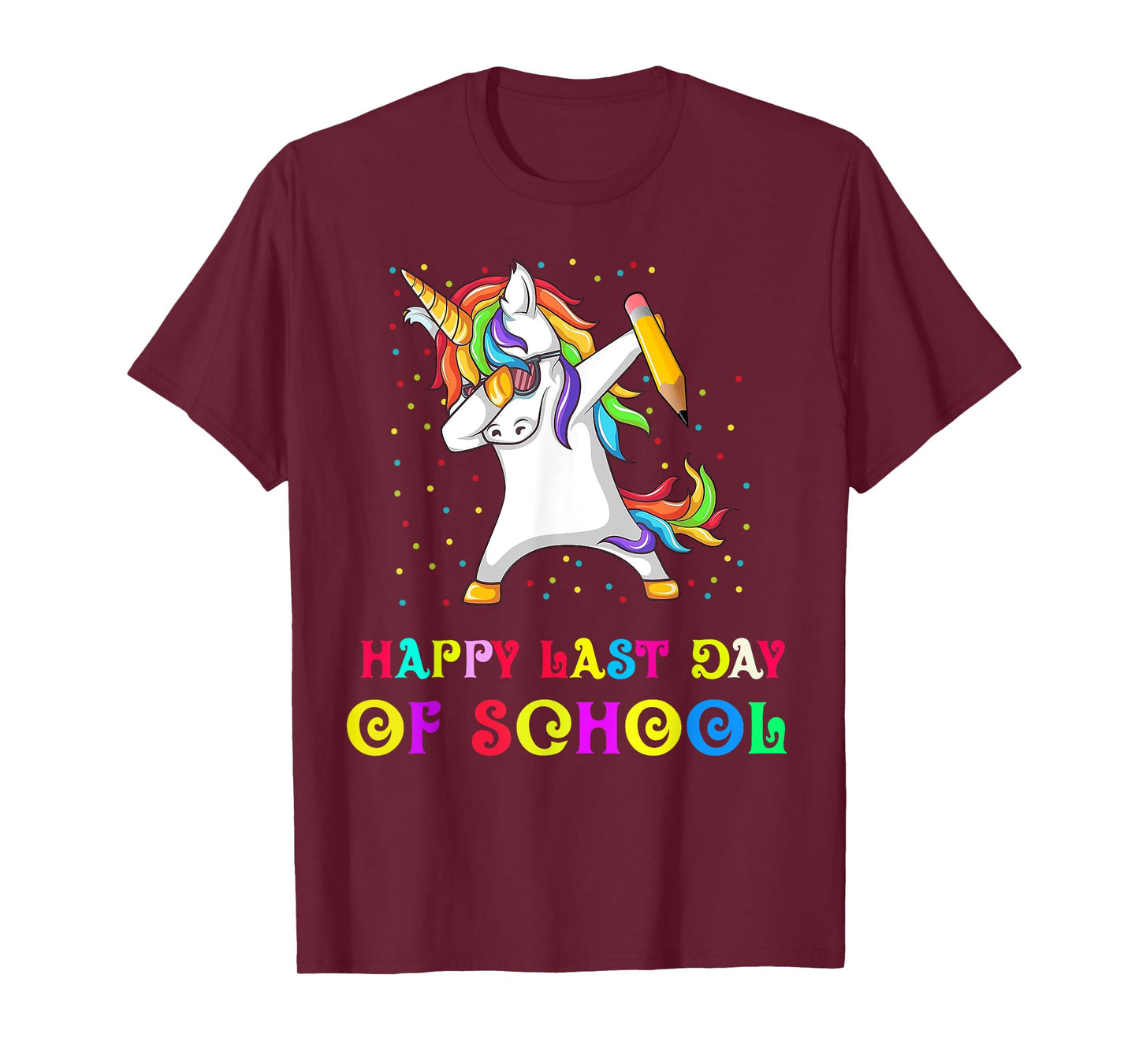 Happy Last Day Of School Teacher Student Unicorn T-Shirt for Men Women Girls Kids