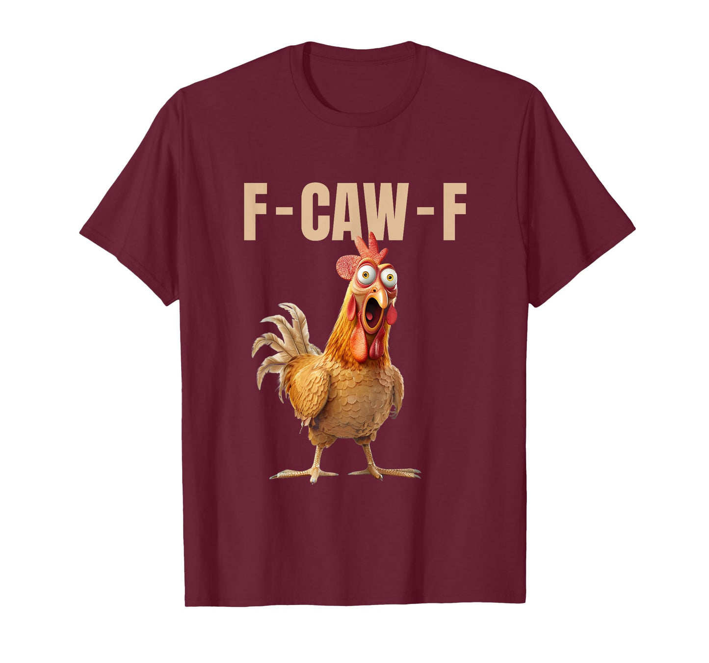 F-Caw-F FCAWF Chicken T-Shirt T-Shirt