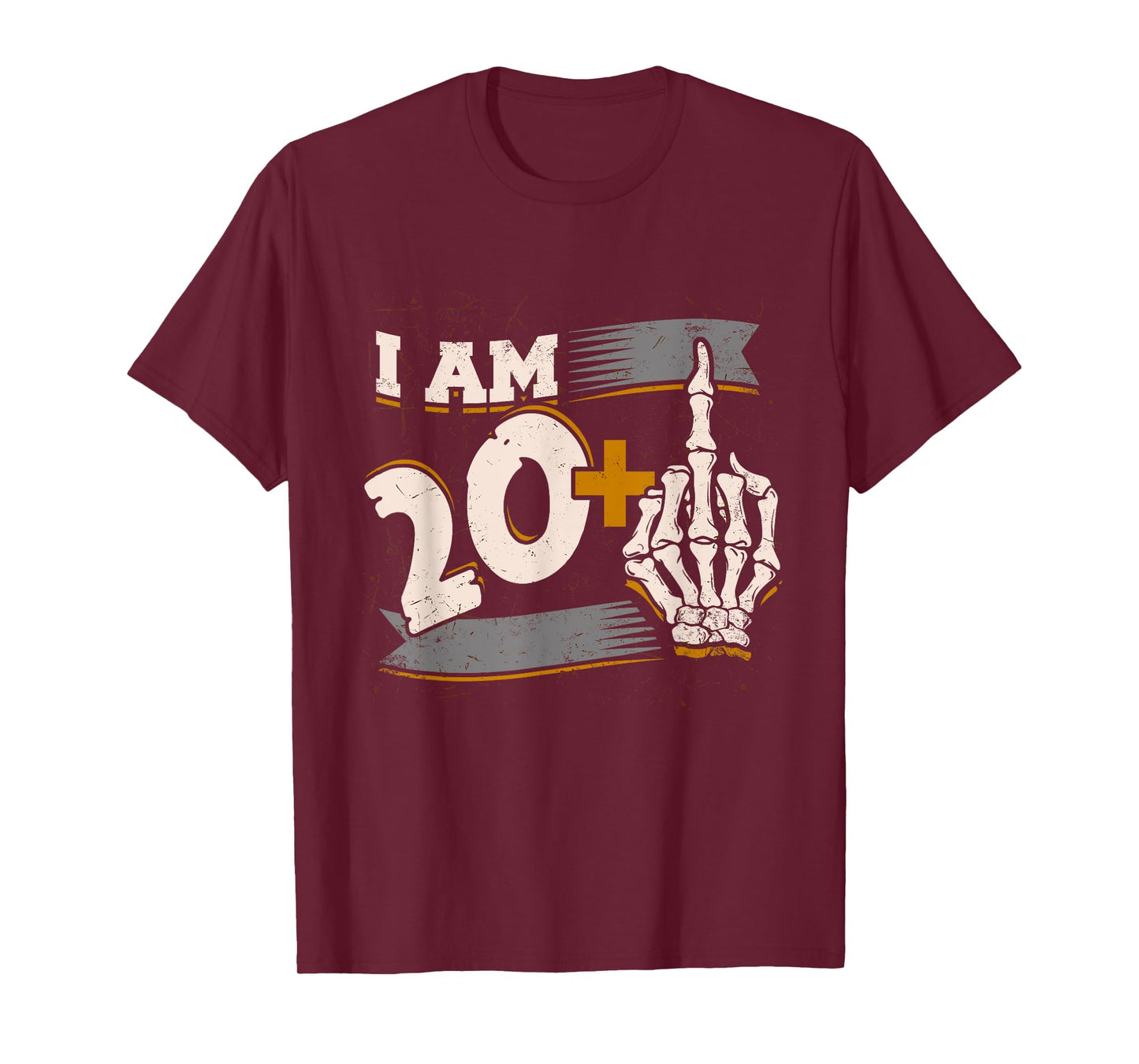 I Am 20 Plus Middle Finger Skeleton Bone 21st Birthday Shirt T-Shirt