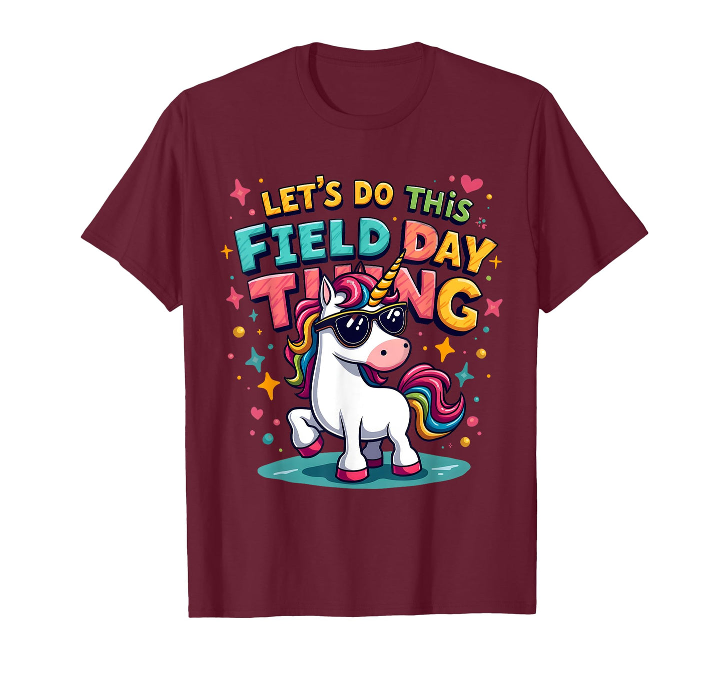Let’s Do This Field Day Thing Unicorn Design T-Shirt